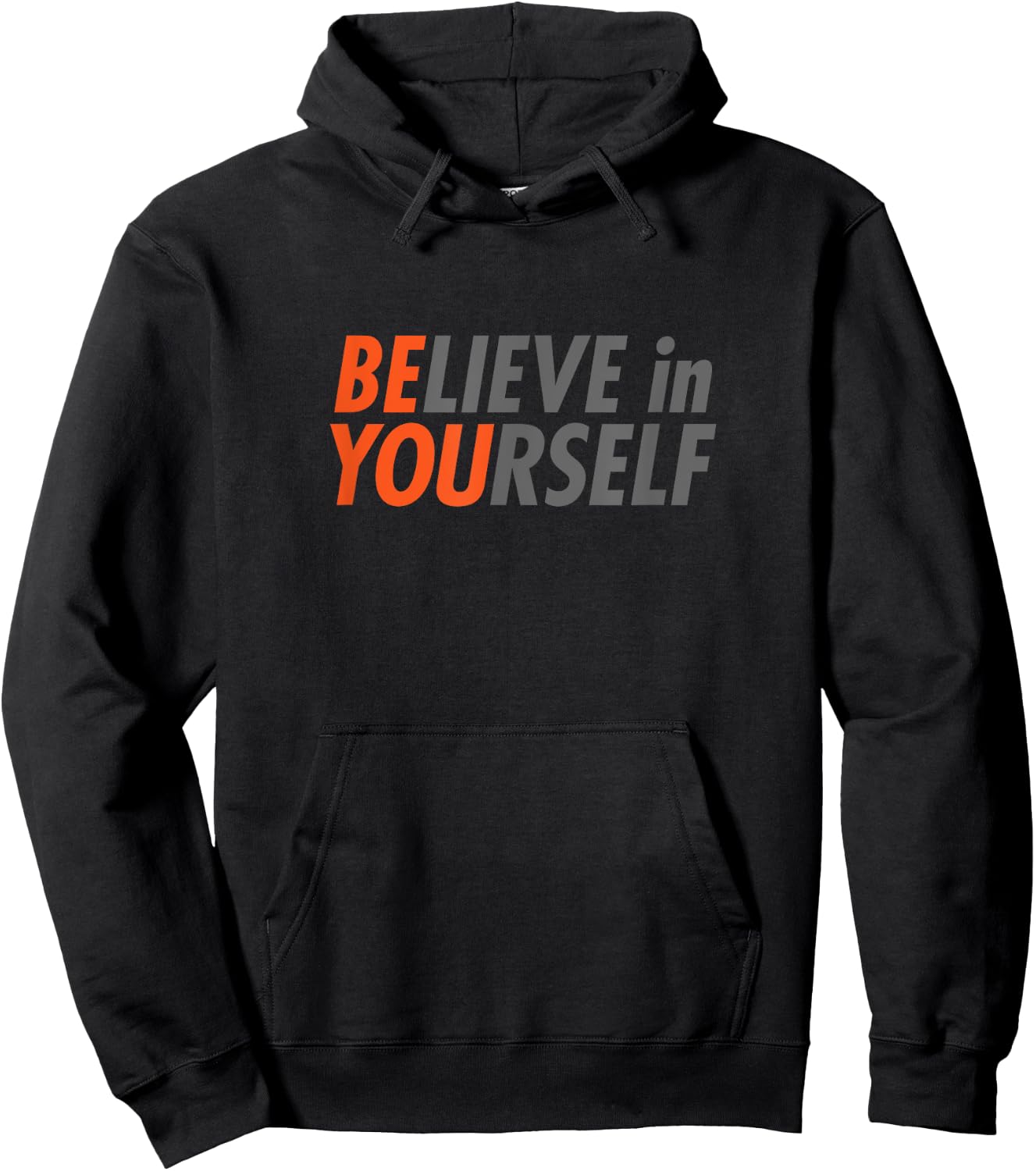 BE YOU Believe In Yourself Gym Motivation Workout Grind Gift Hoodie - Hoodie | Black