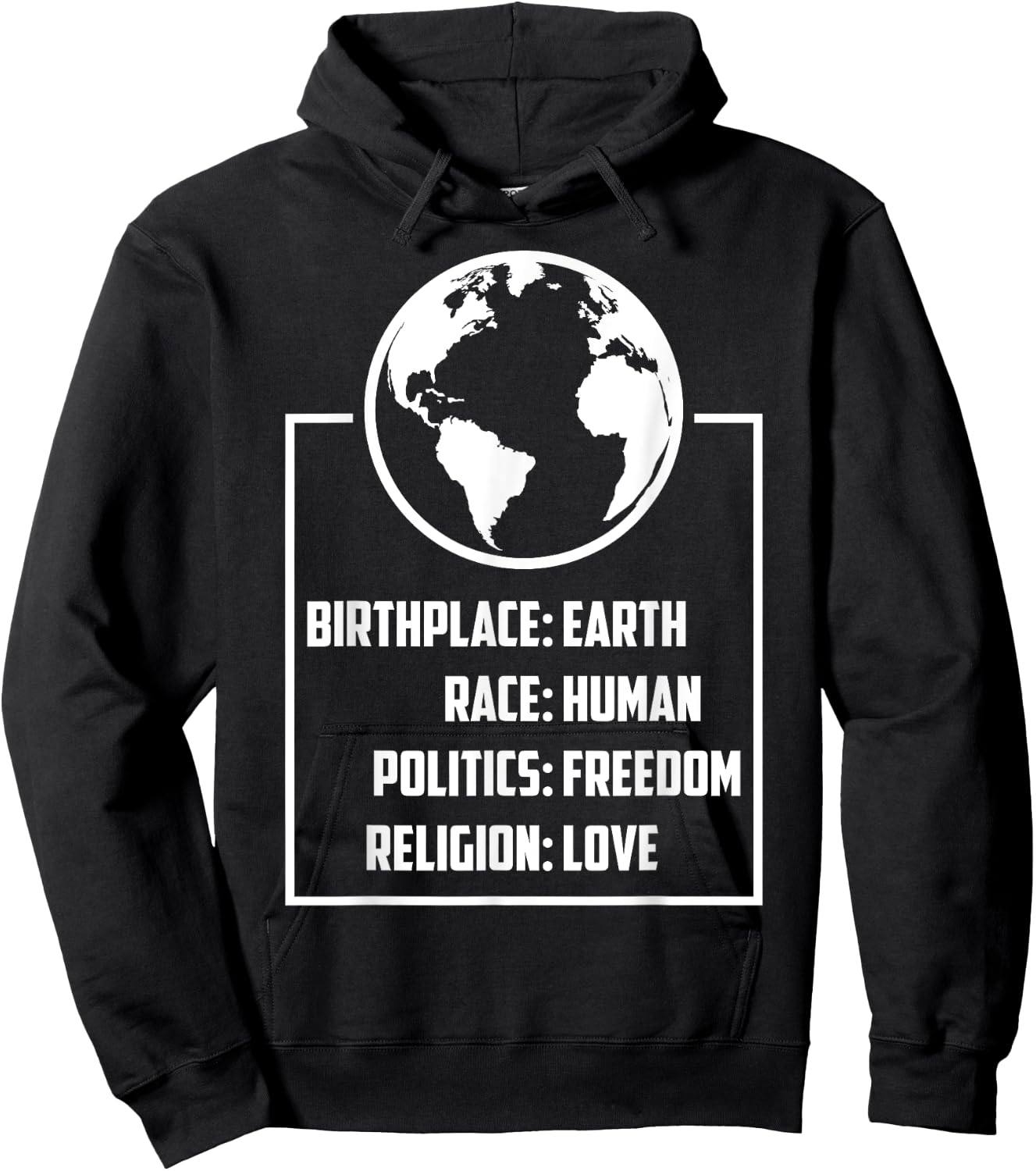 Best Birthplace Earth Race Human Politics Freedom Love Gift Hoodie - Hoodie | Black