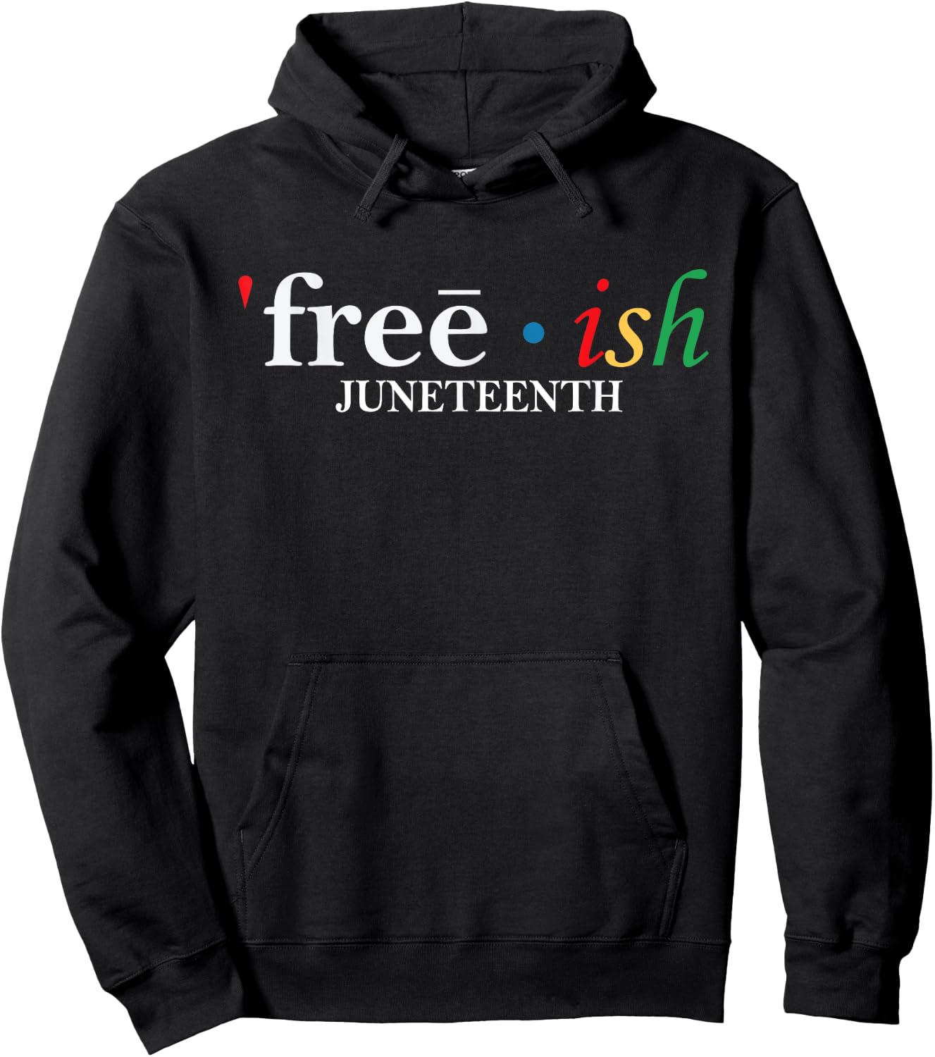 JUNETEENTH Freeish Since 1865 Melanin Ancestor Black History Hoodie - Hoodie | Black