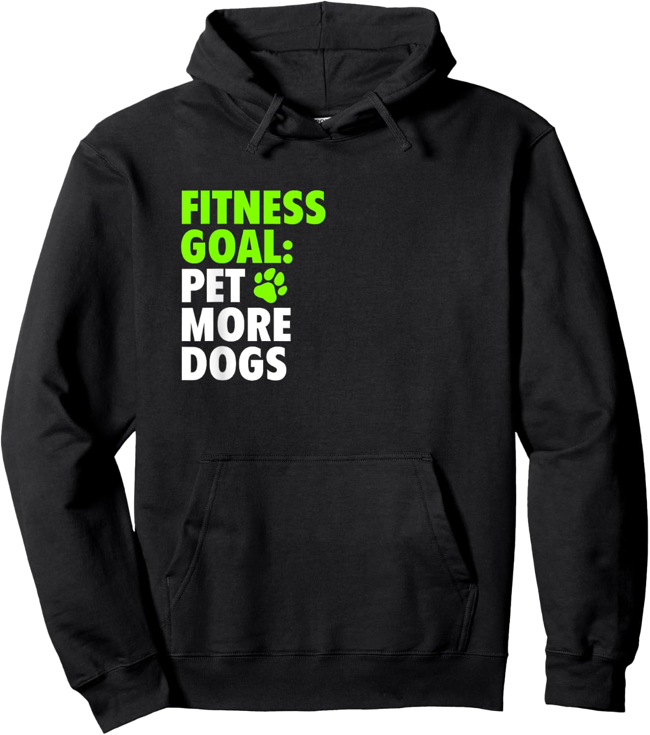 Fitness Goal: Pet More Dogs - Funny Cute Dog Lover Hoodie - Hoodie | Black