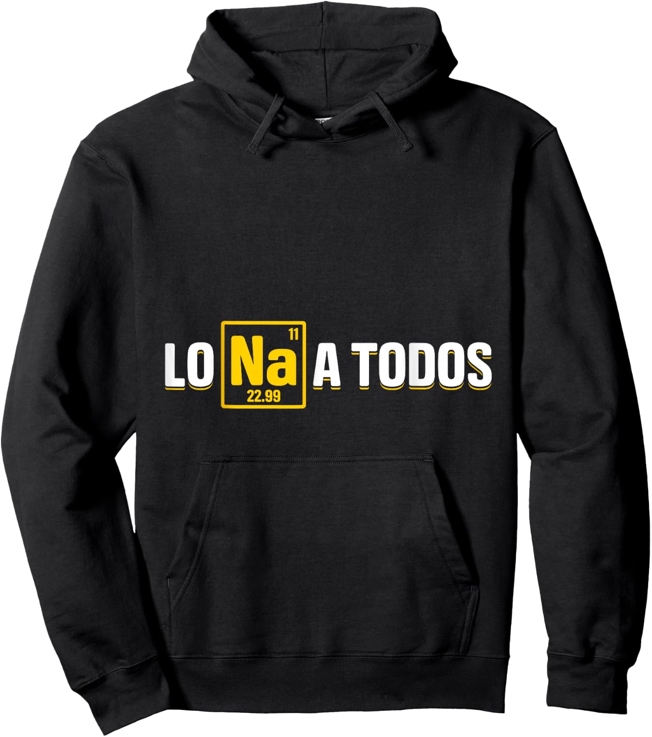 Lo Sodio A Todos Hoodie - Hoodie | Black