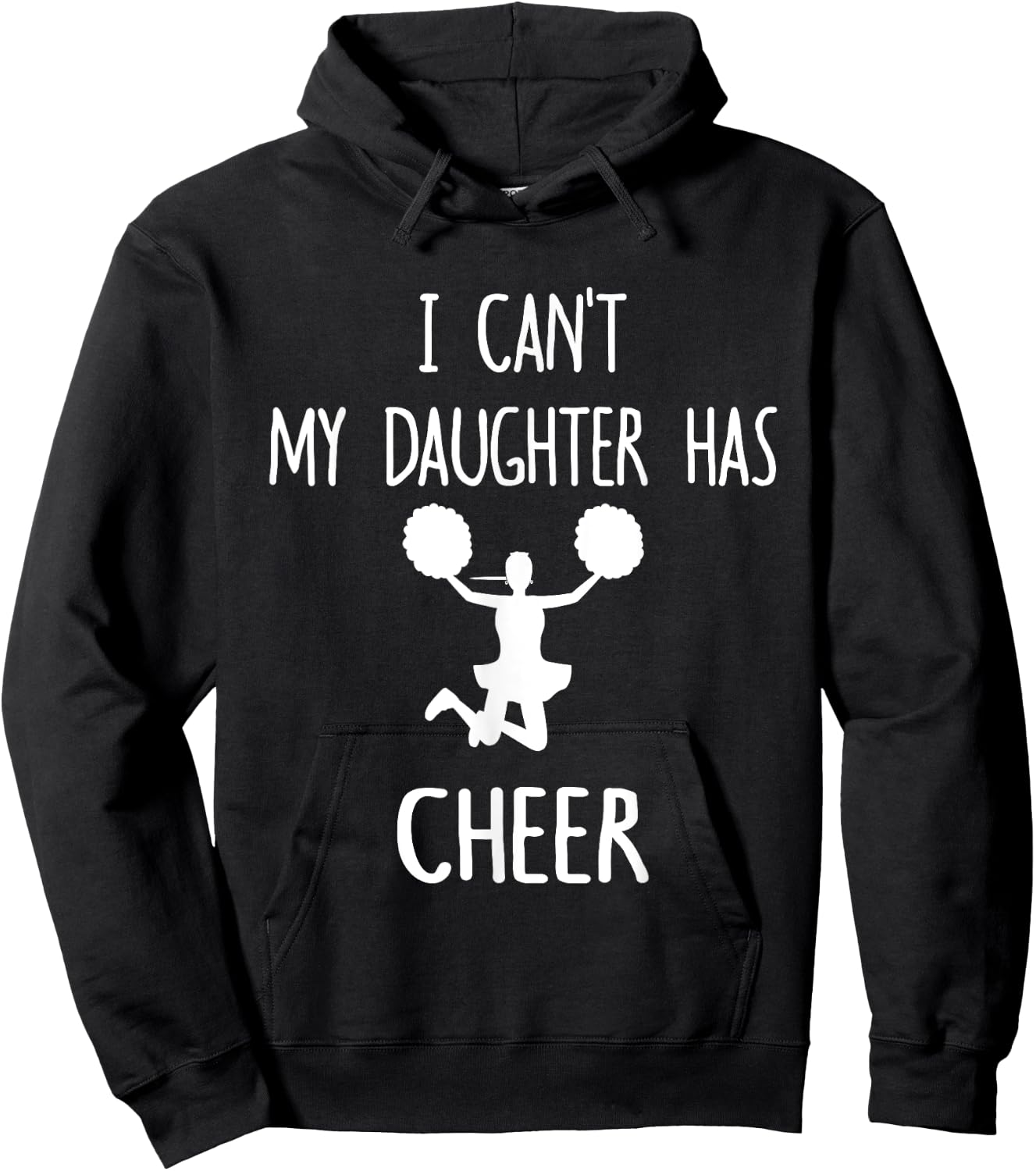 I Can't My Daughter Has Cheer Dad & Mom Hoodie - Hoodie | Black