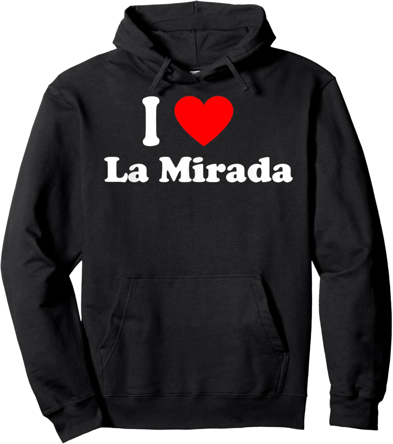 I Love La Mirada City California Hometown Classic Hoodie - Hoodie | Black