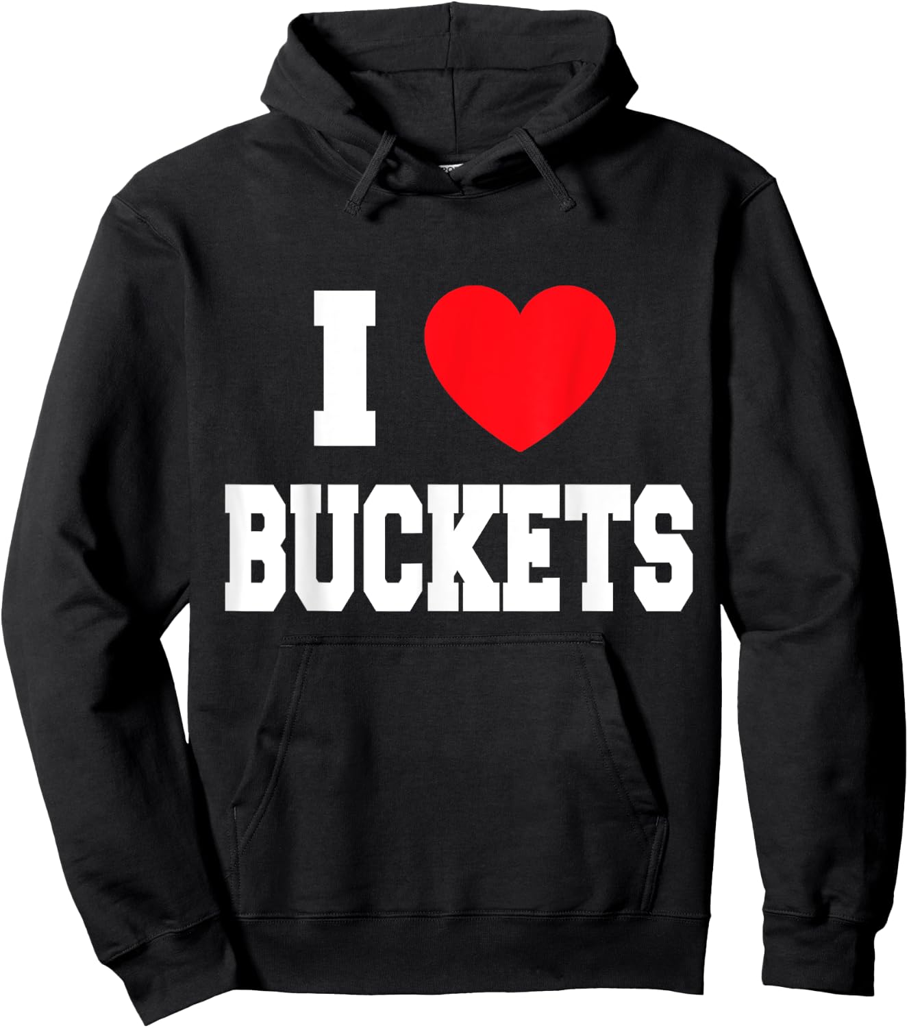 I Love Buckets Hoodie - Hoodie | Black