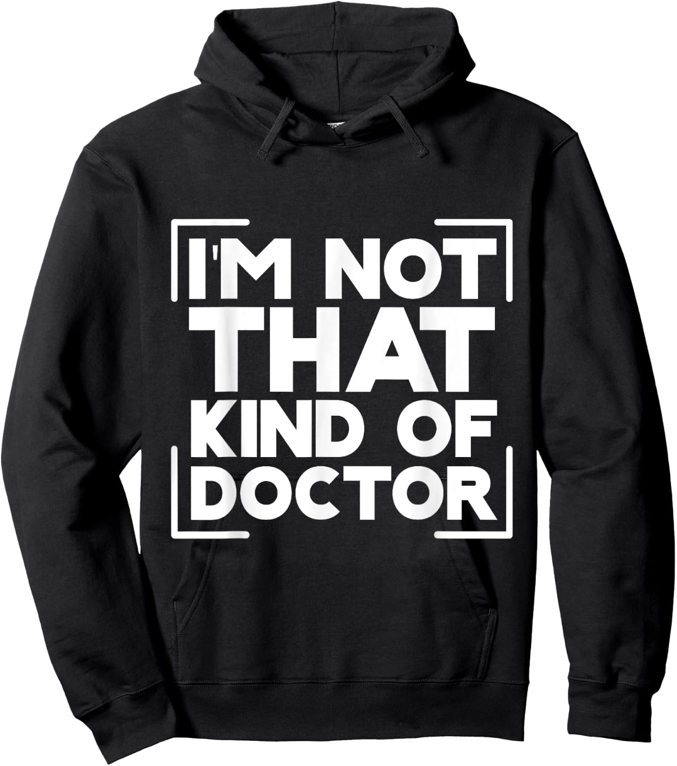 I'm Not That Kind Of Doctor Hoodie - Hoodie | Black