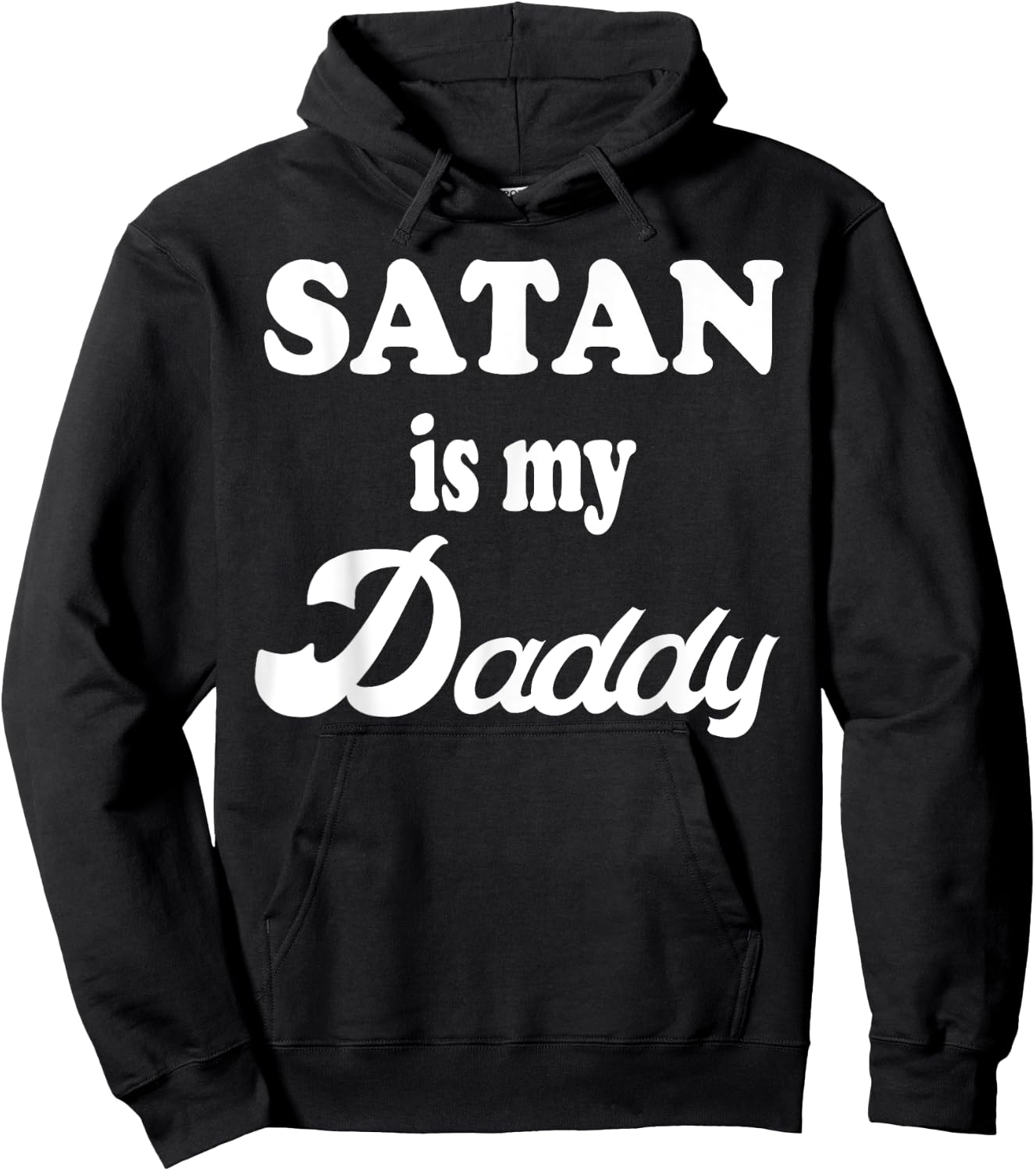 Satan Is My Daddy Gift Hoodie - Hoodie | Black