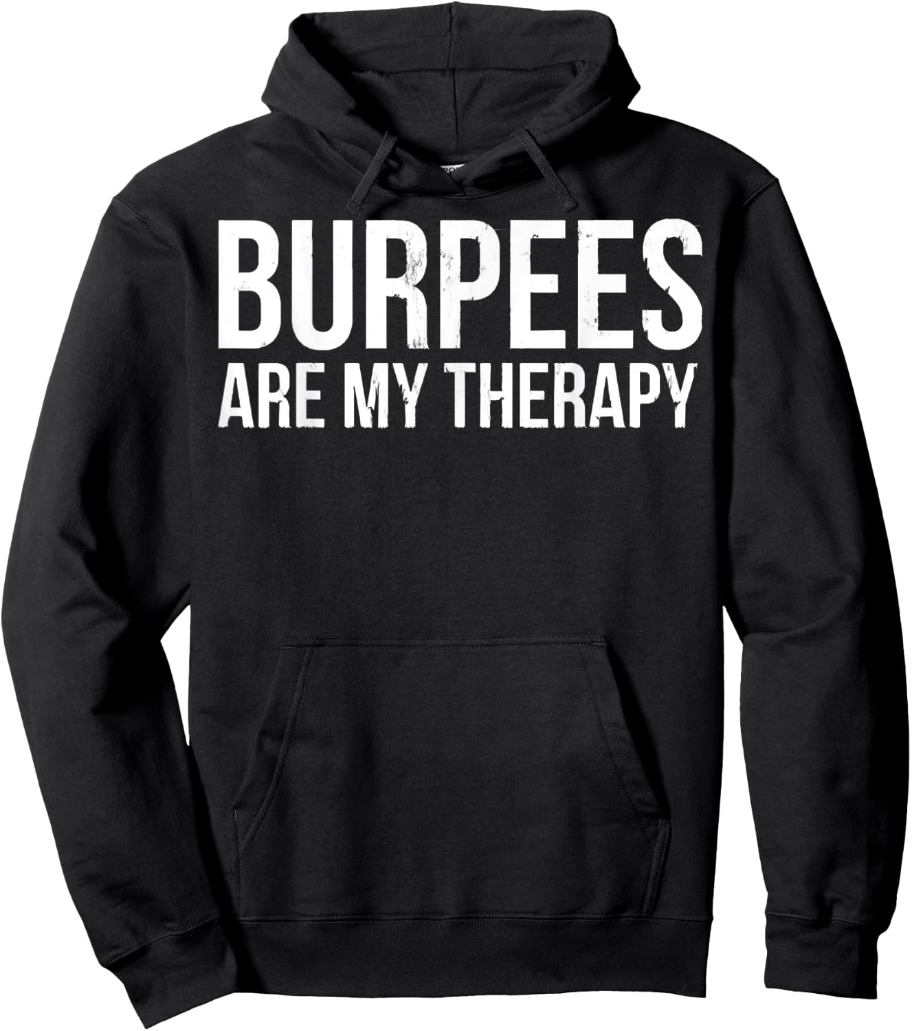 Burpees Are My Therapy Gym Workout Fitness Hoodie - Hoodie | Black