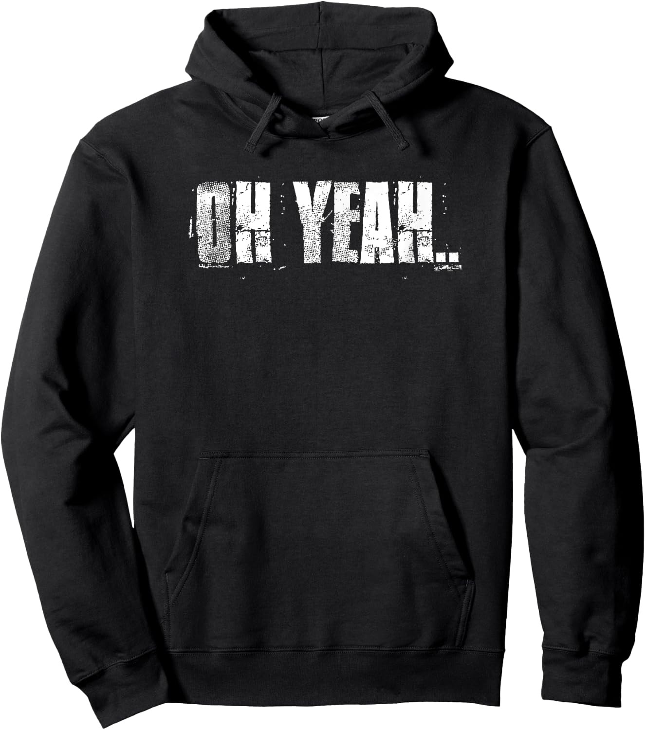 Oh Yeah insperational Positive Motivational Gym Workout Hoodie - Hoodie | Black