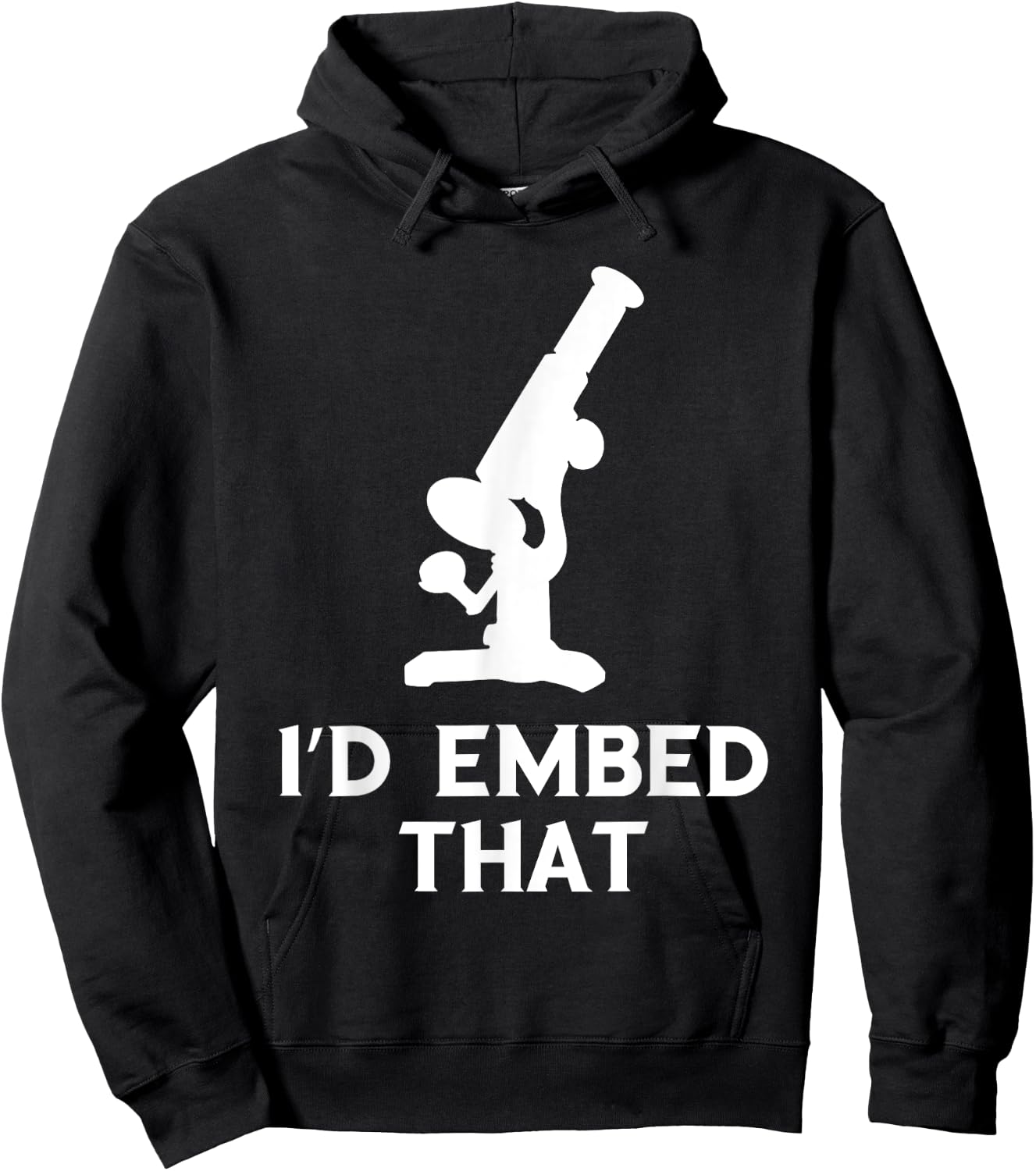 Histology I'd Embed That Microscope Histologic Technician Hoodie - Hoodie | Black