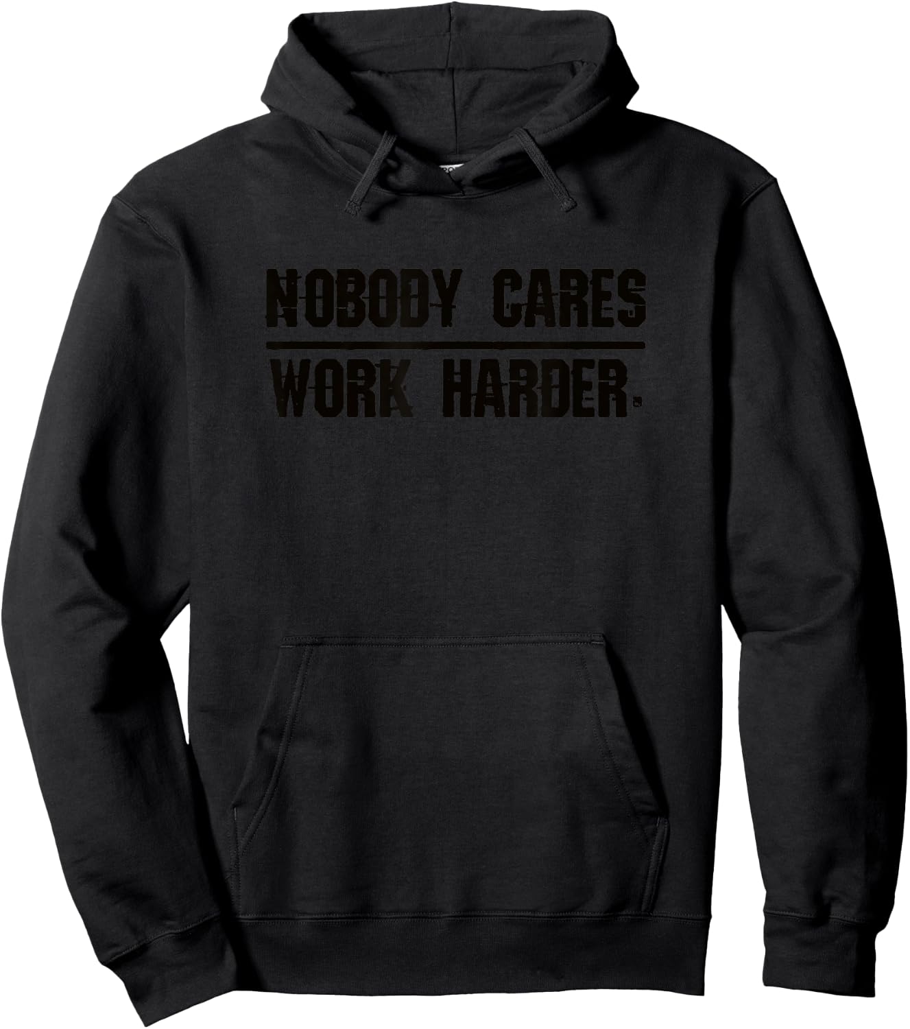 Nobody Cares Work Harder | Men, Women & Kids Hoodie - Hoodie | Black