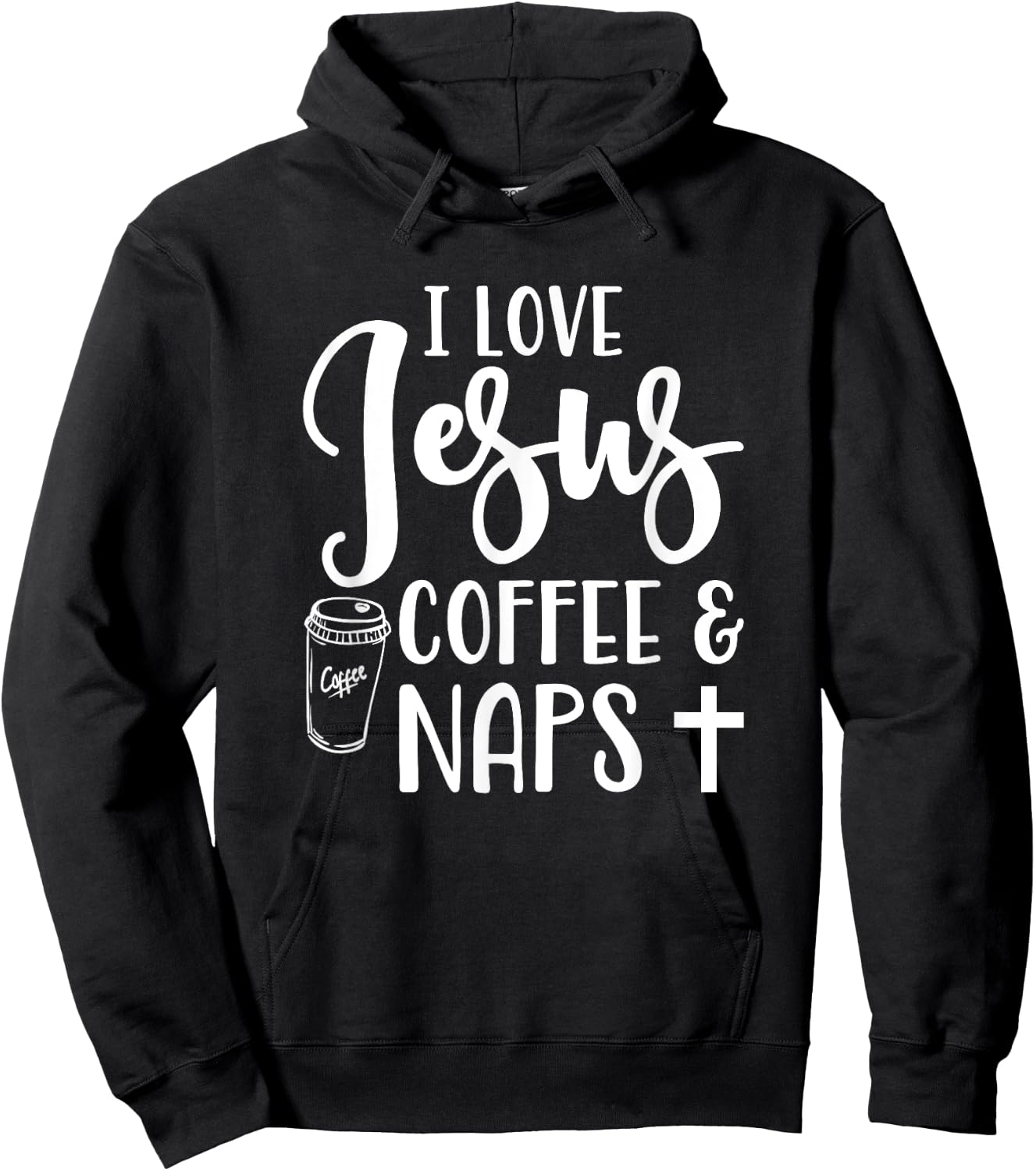 I Love Jesus Coffee And Naps Cute Funny Christian Hoodie - Hoodie | Black