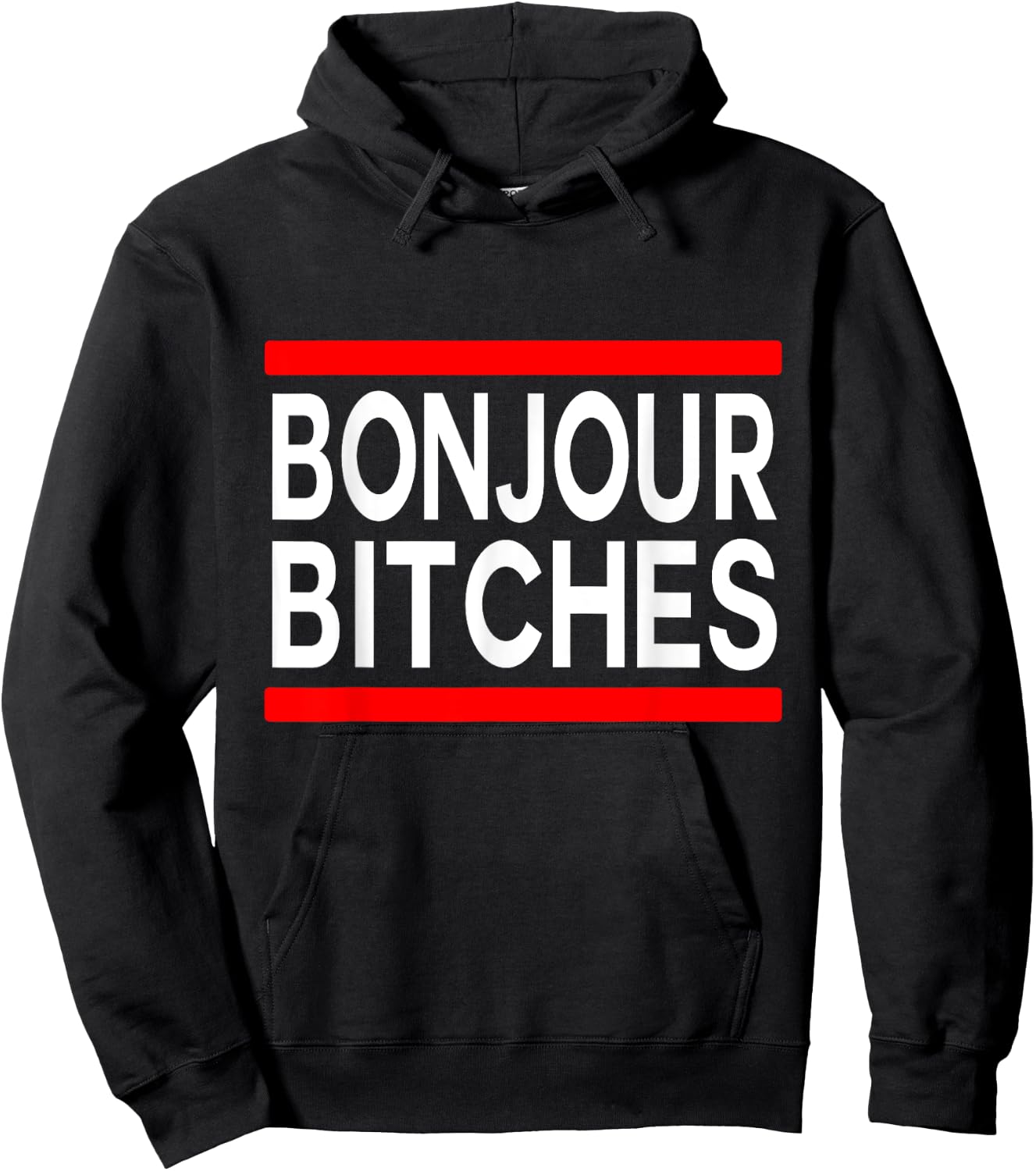 Bonjour Bitches Statement France Adult Humor French Designer Hoodie - Hoodie | Black