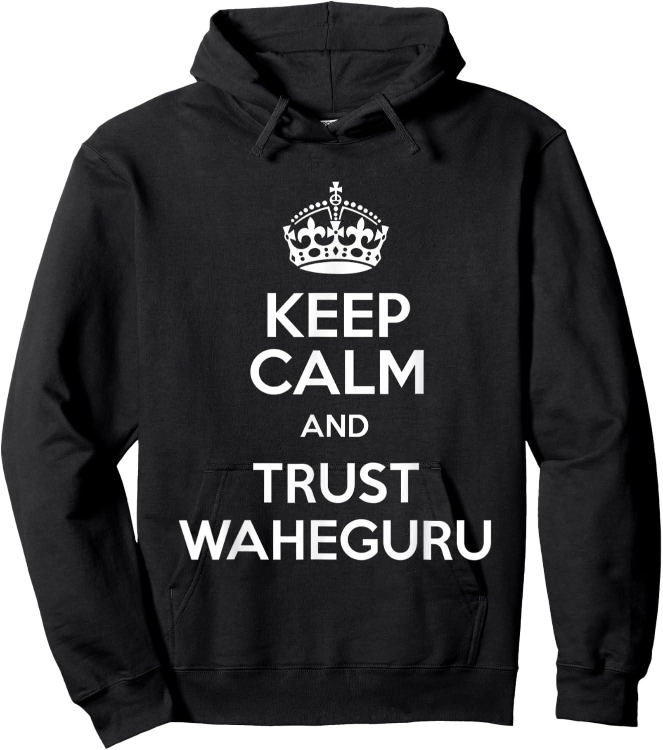 Keep Calm & Trust Waheguru Sikh Indian Gifts Punjabi Hoodie - Hoodie | Black