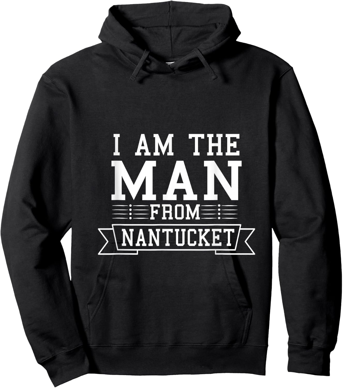 I am The Man From Nantucket Hoodie - Hoodie | Black