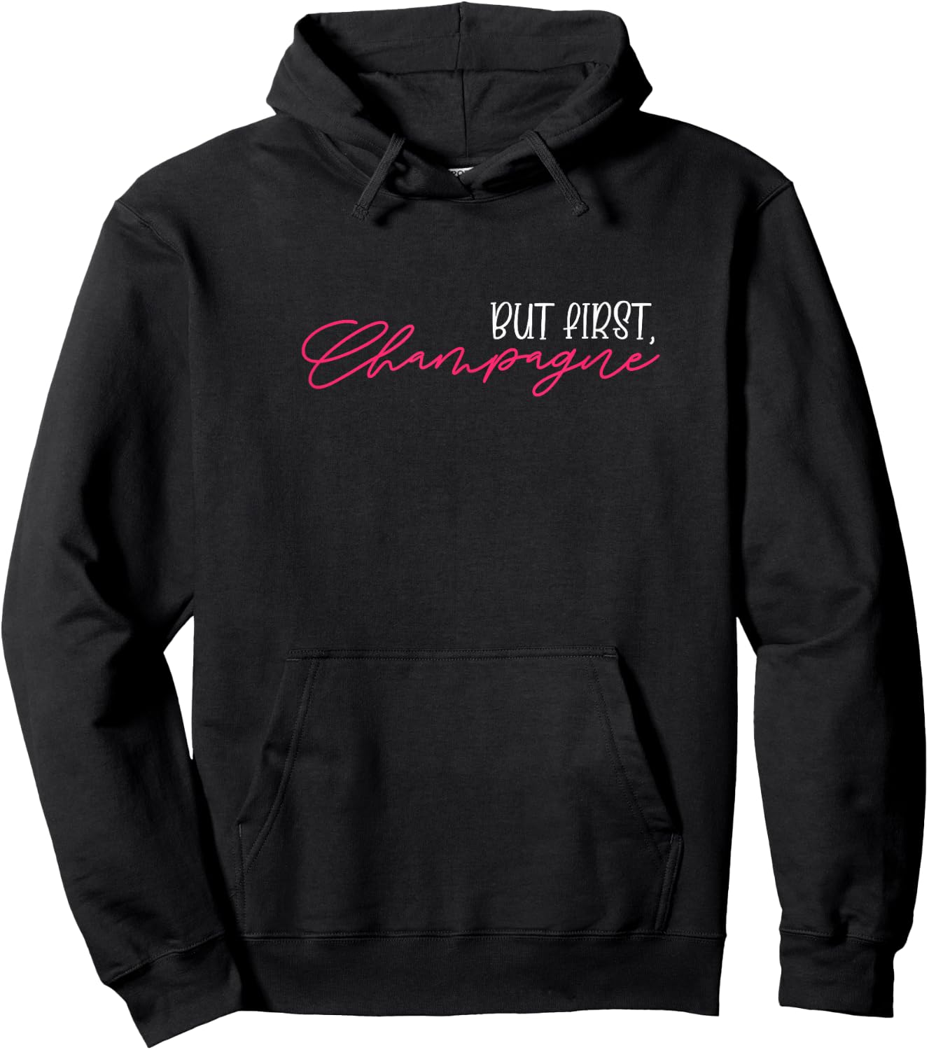 But First Champagne Funny Champagne Wine Lover Hoodie - Hoodie | Black