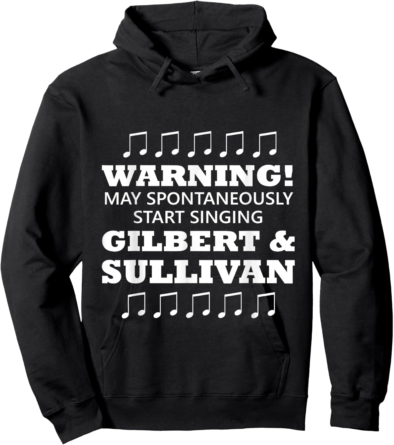 Warning May Spontaneously Start Singing Gilbert And Sullivan Hoodie - Hoodie | Black
