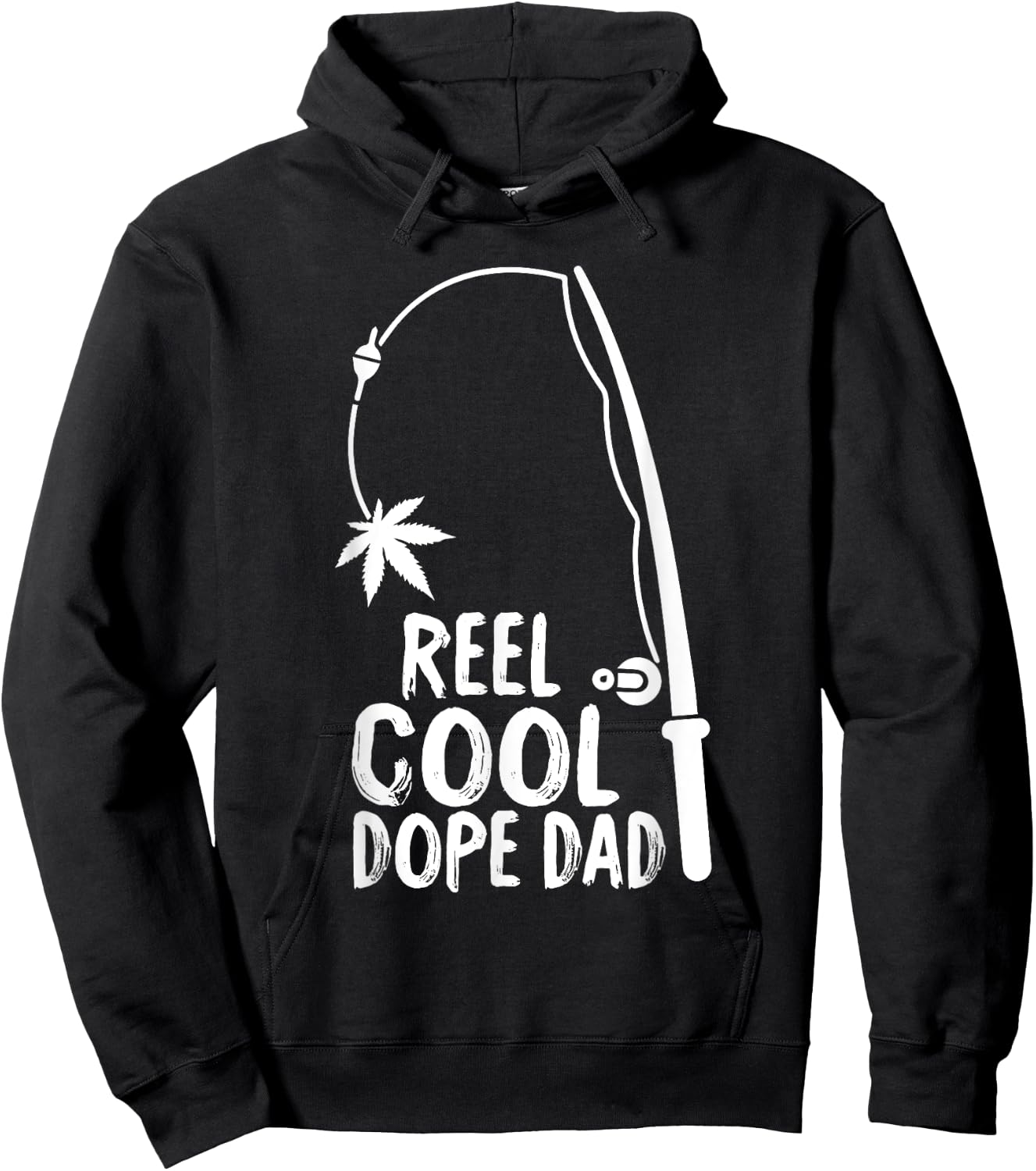 Reel Cool Fathers Day Fishing Dope Dad Weed Marijuana Stoner Hoodie - Hoodie | Black