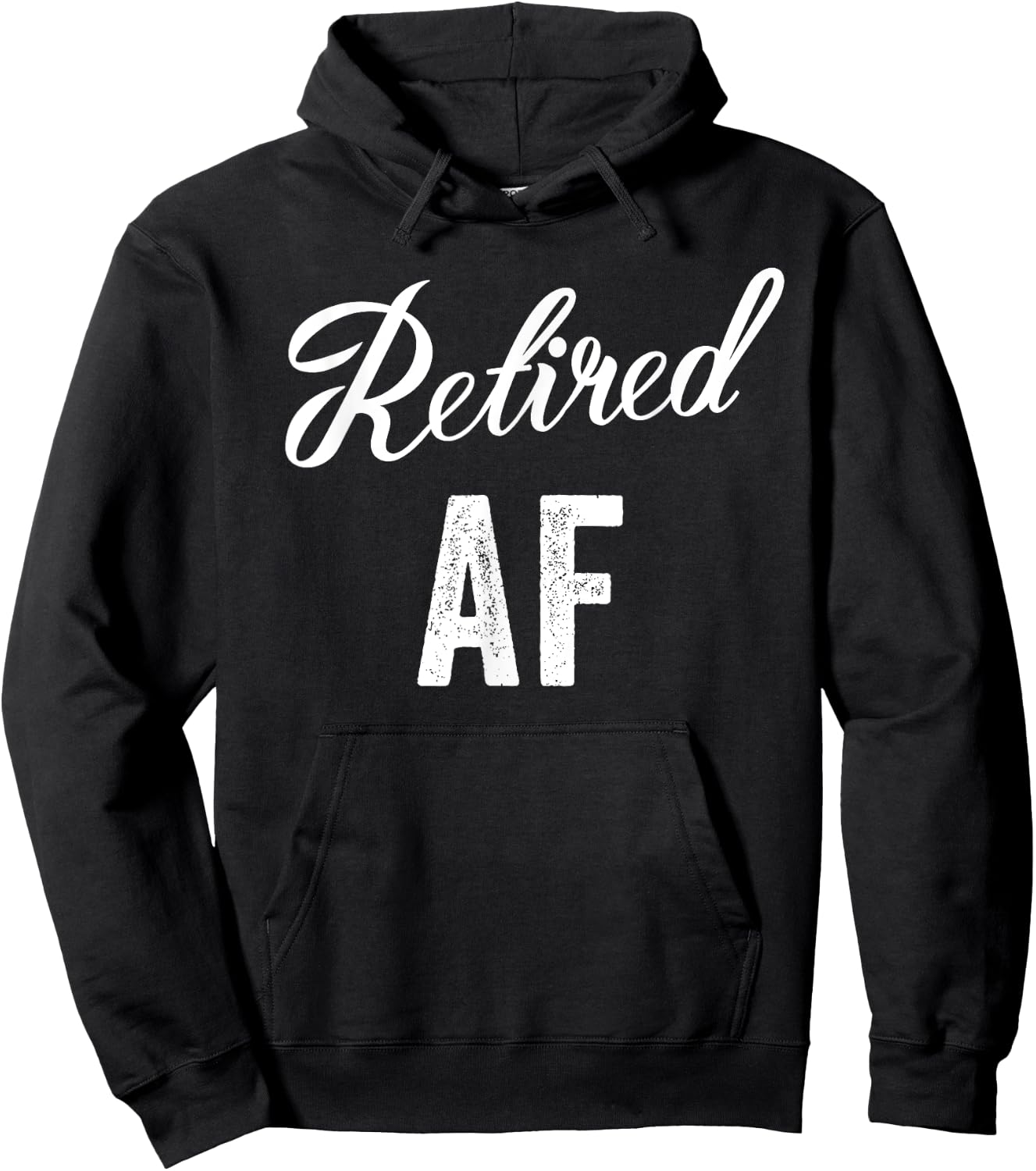 Retired Af Funny Retirement Hoodie - Hoodie | Black