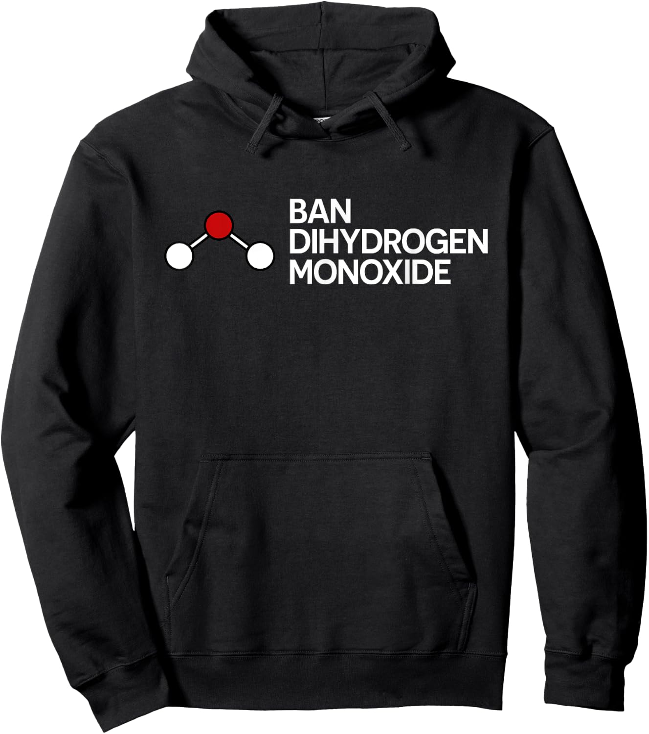 Ban Dihydrogen Monoxide Funny Gift Hoodie - Hoodie | Black