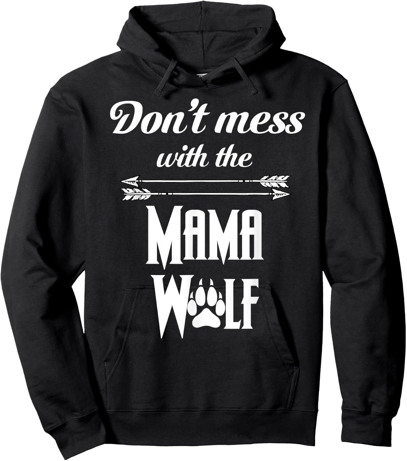 Wolf Family, Wolf Pack Lover, Don't Mess With The Mama Wolf Hoodie - Hoodie | Black