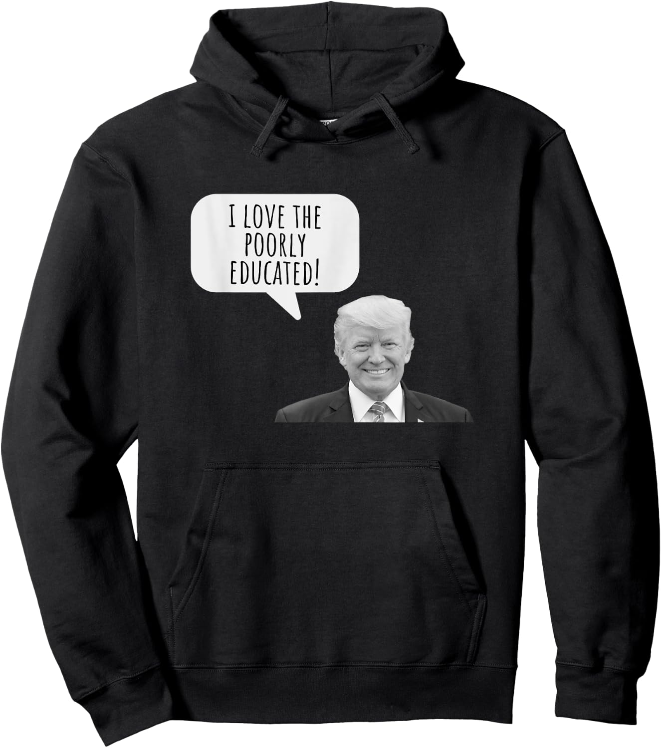 Funny I Love the Poorly Educated 2024 Anti Trump Design Hoodie - Hoodie | Black