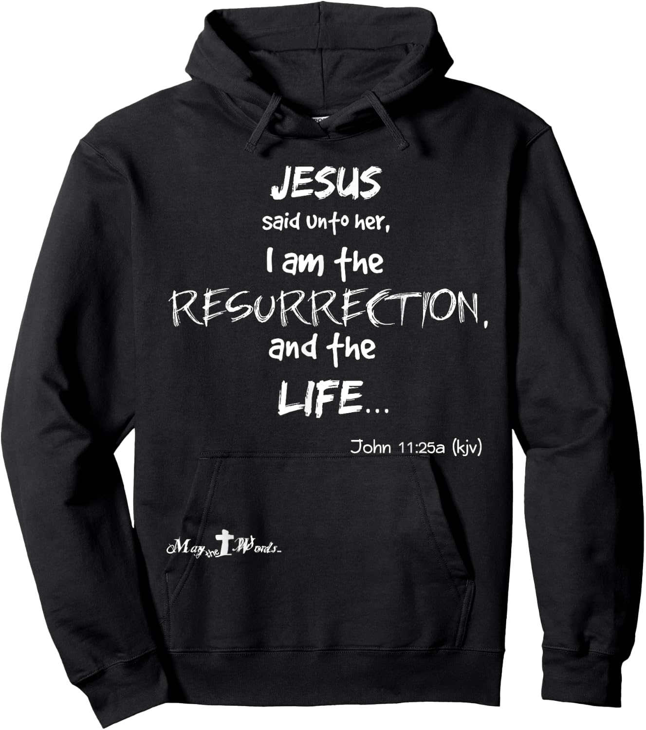 Joh 11:25 Jesus said... I am the resurrection, life - Easter Hoodie - Hoodie | Black