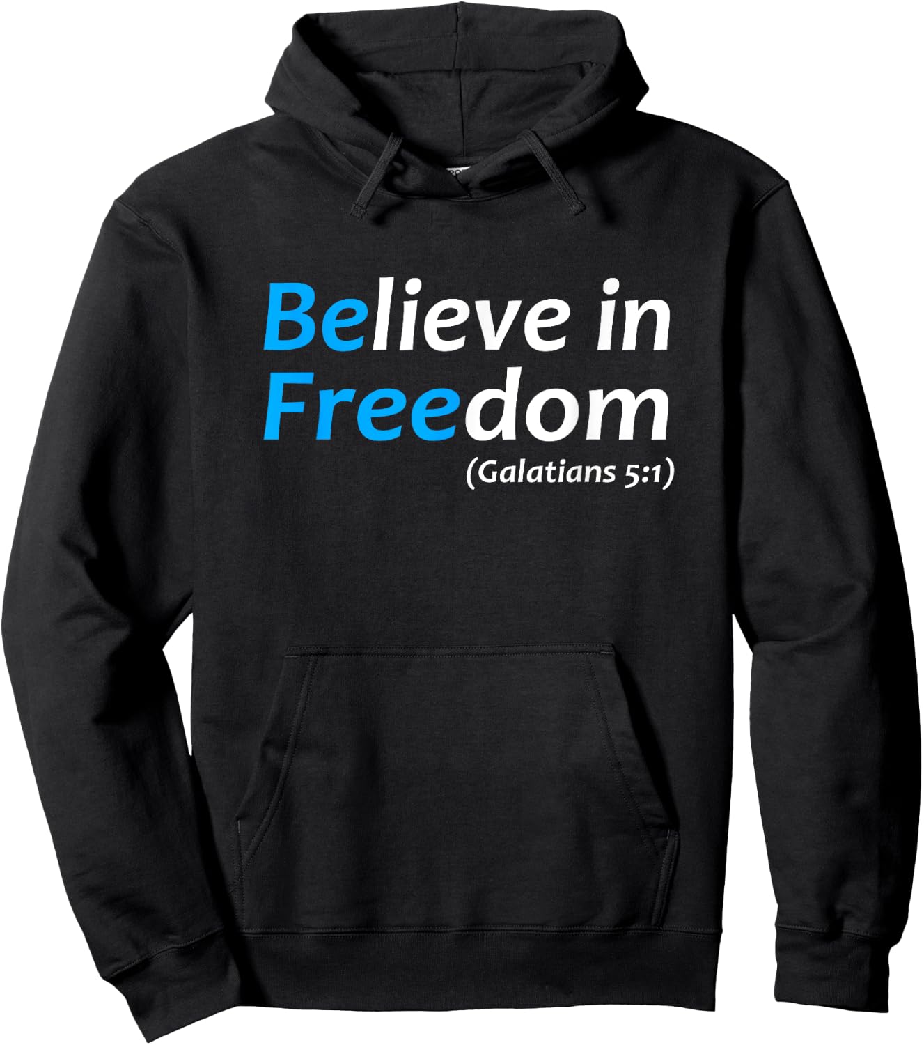 Believe in Freedom Galatians Free Jesus Christ Christianity Hoodie - Hoodie | Black