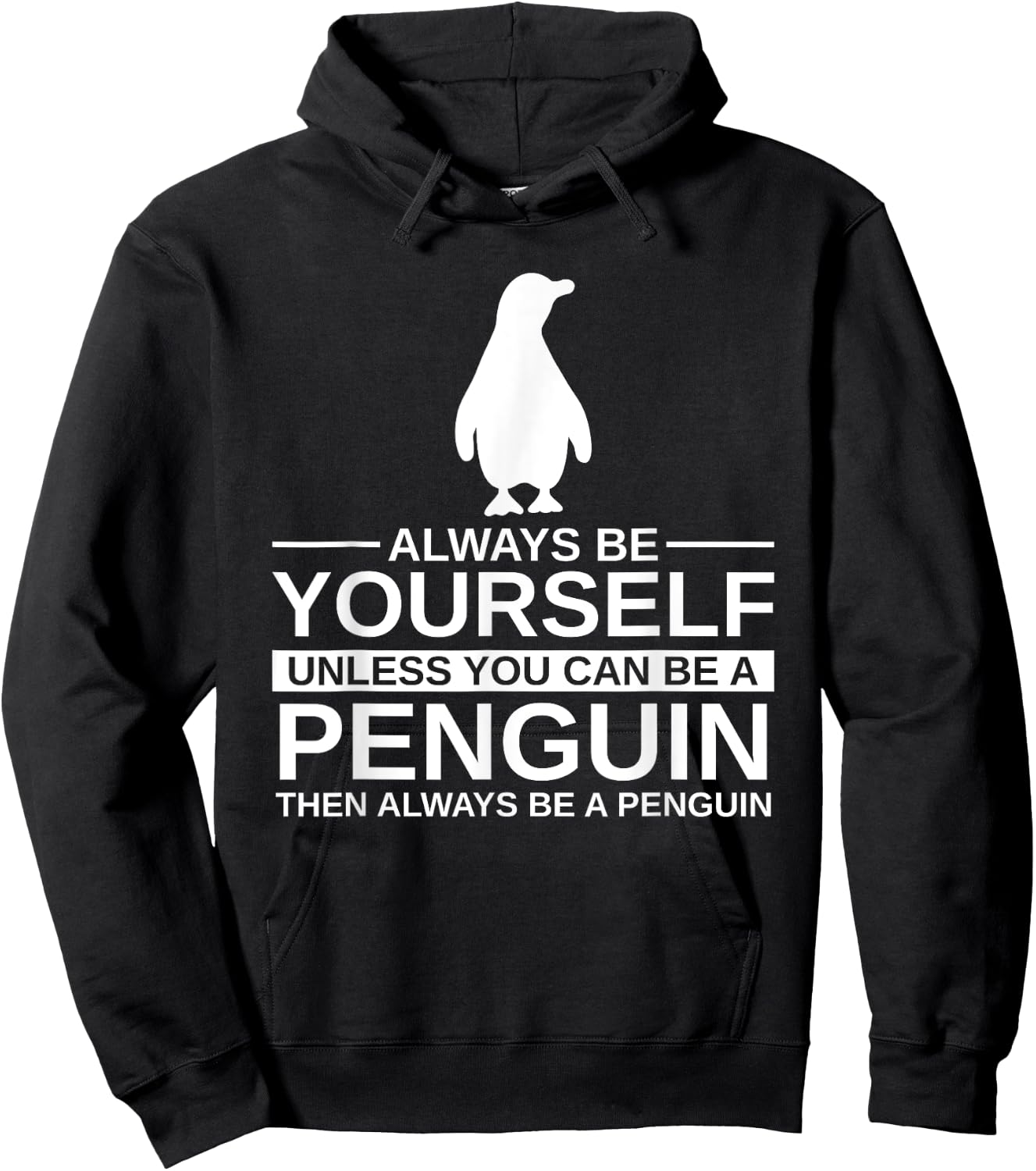 Always Be Yourself Penguin Gift Women Bird Animal Hoodie - Hoodie | Black