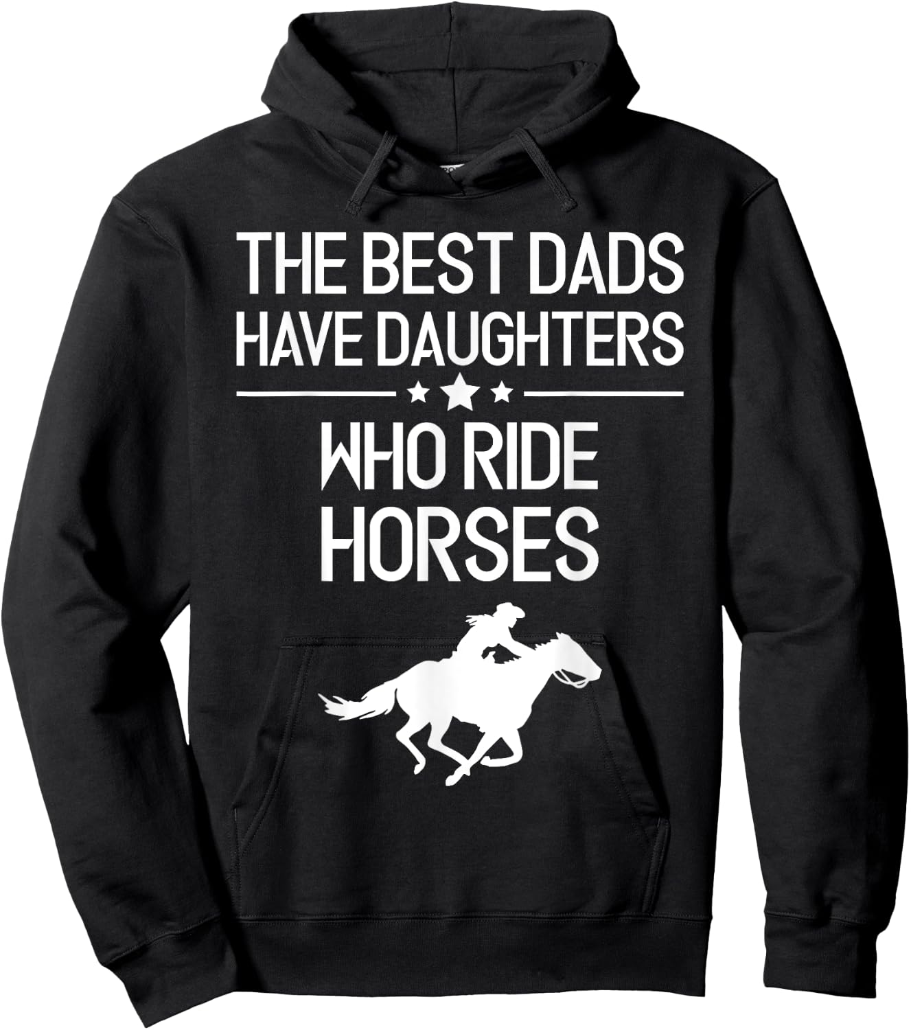 The Best Dads Have Daughters Who Ride Horses, Horse Girl Hoodie - Hoodie | Black