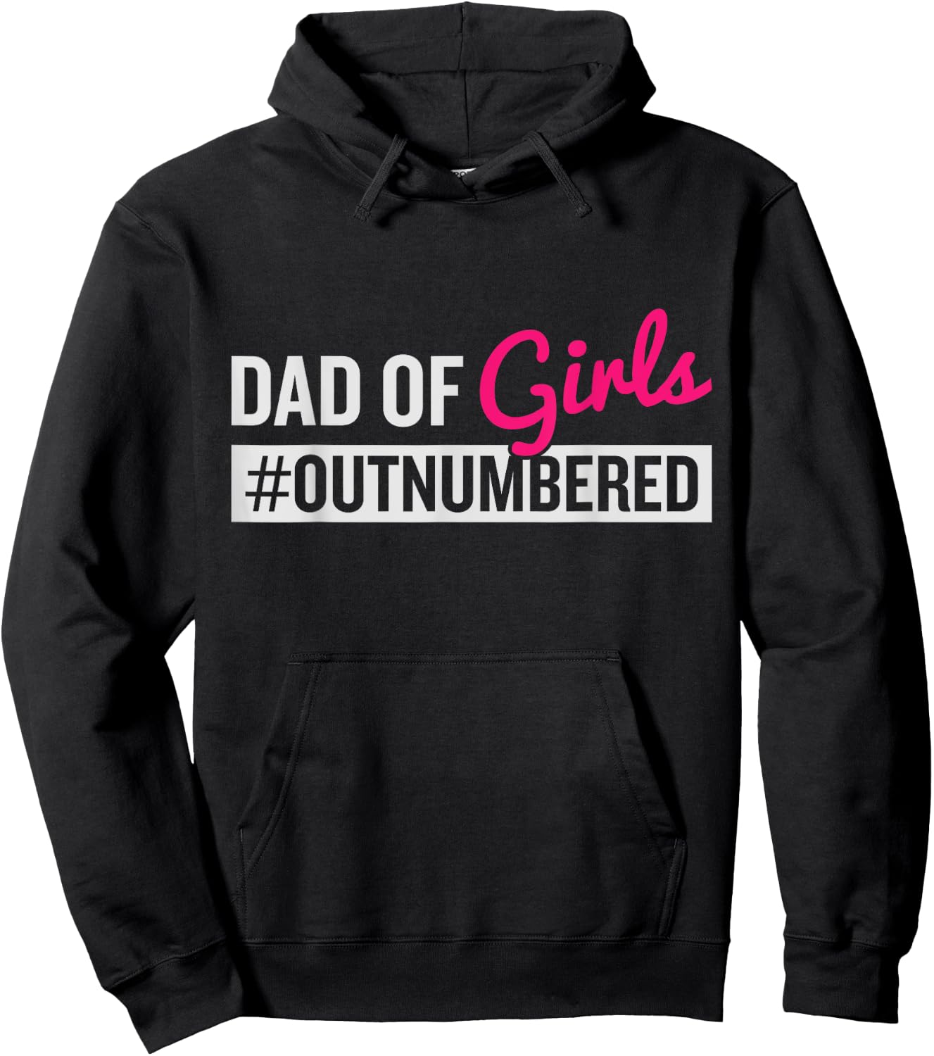 Father's Day Dad from Girl #Outnumbered Hoodie - Hoodie | Black