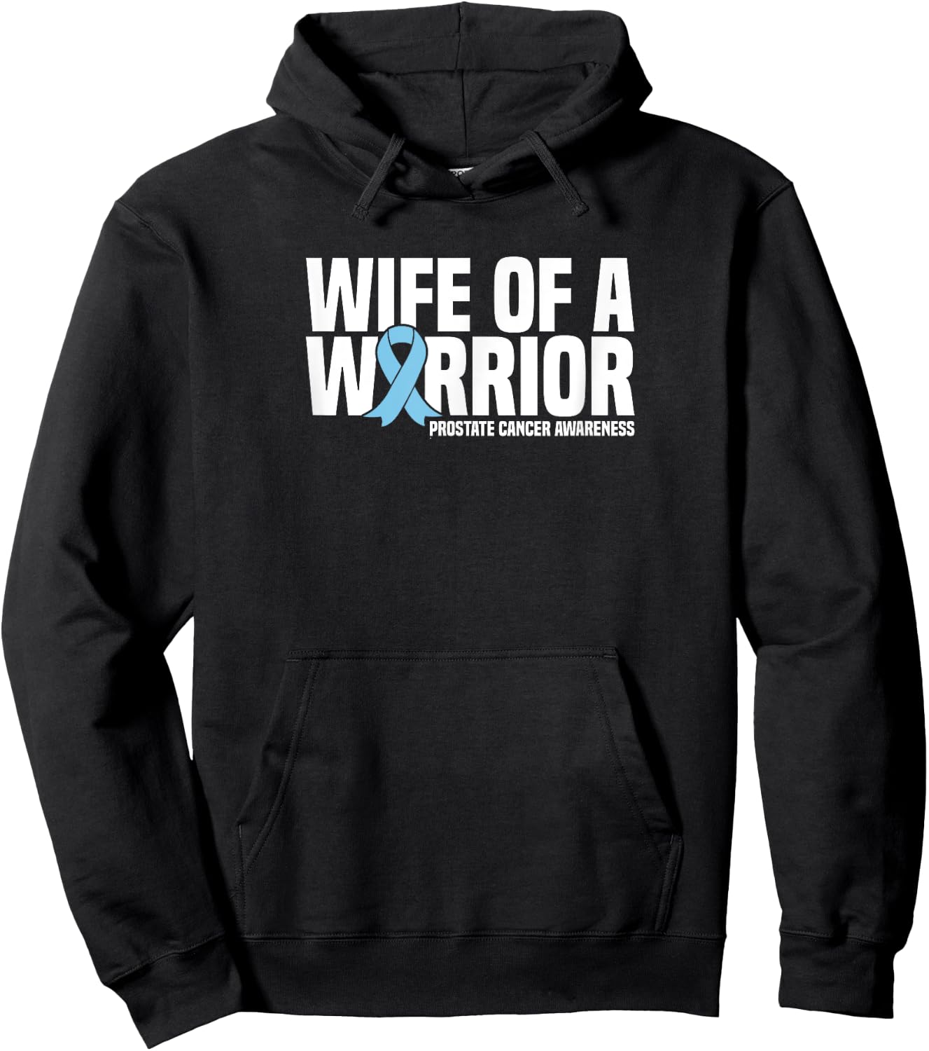 Wife of a Warrior Blue Ribbon Prostate Cancer Awareness Hoodie - Hoodie | Black