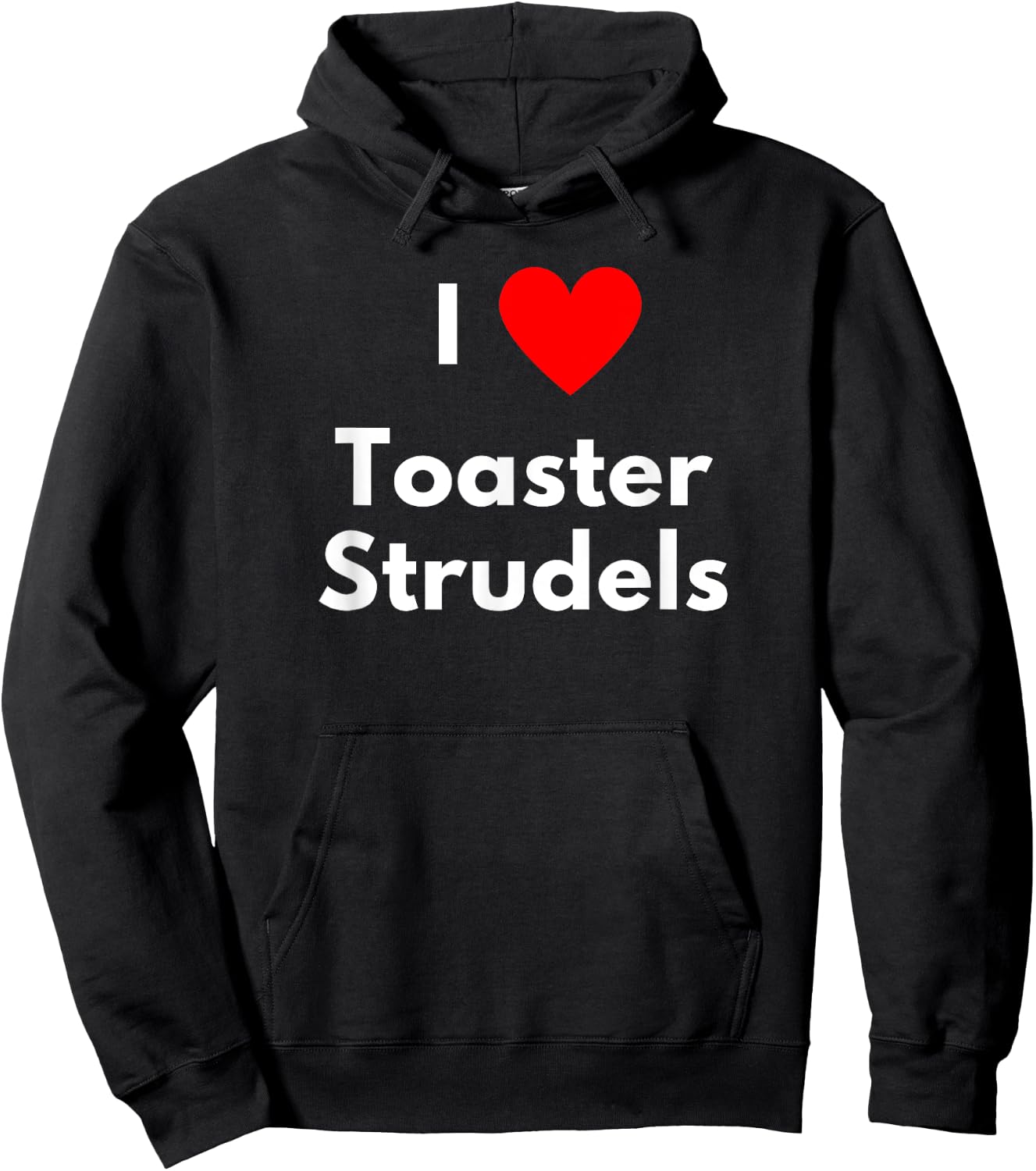 I love Toaster Strudels - with a red heart Hoodie - Hoodie | Black