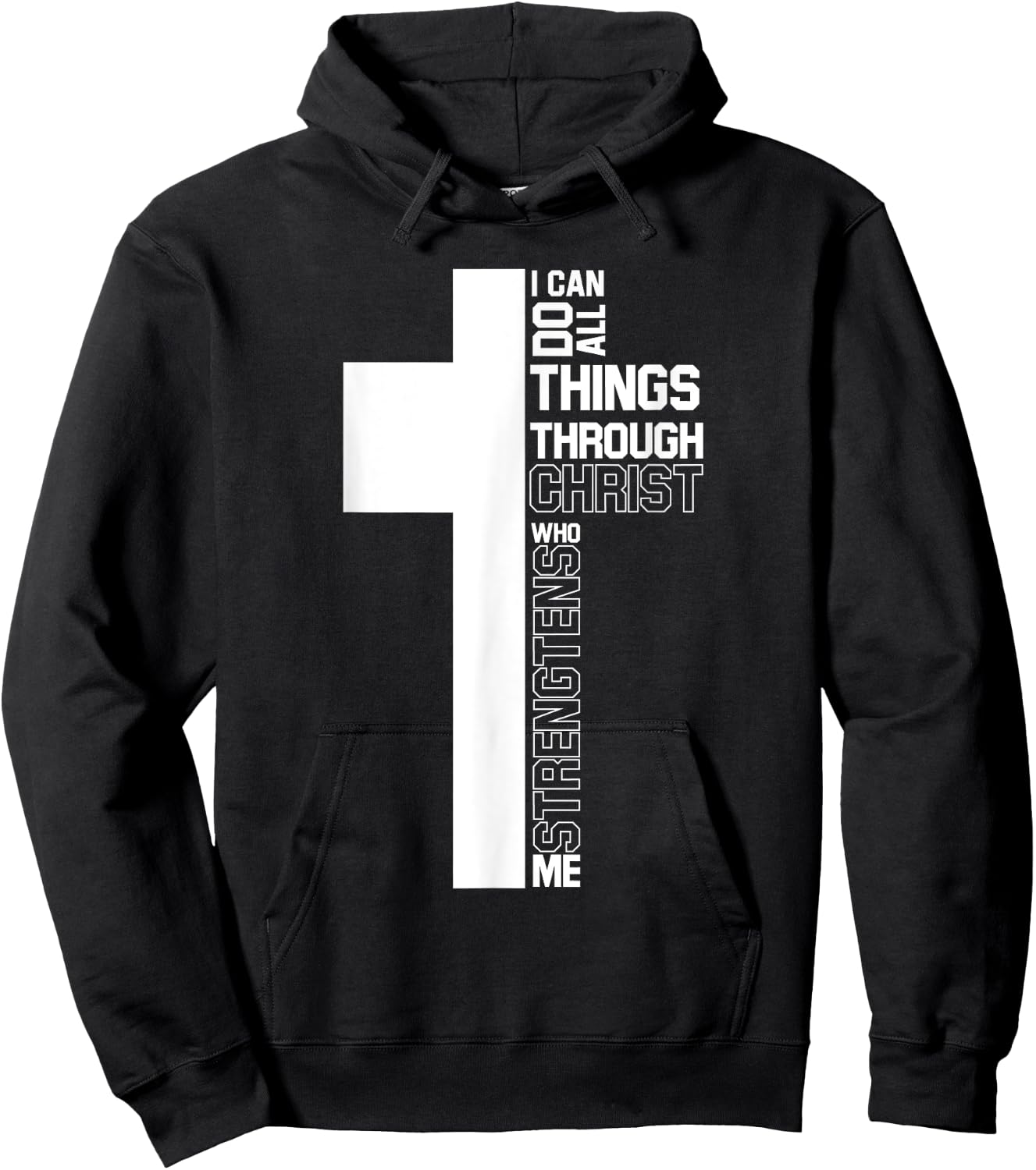 I Can Do All Things Through Christ Cross Christian Gifts Hoodie - Hoodie | Black