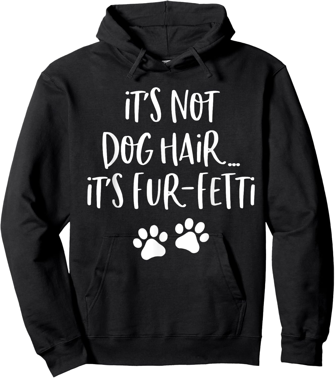 It's Not Dog Hair It's Fur Fetti Women Hoodie - Hoodie | Black