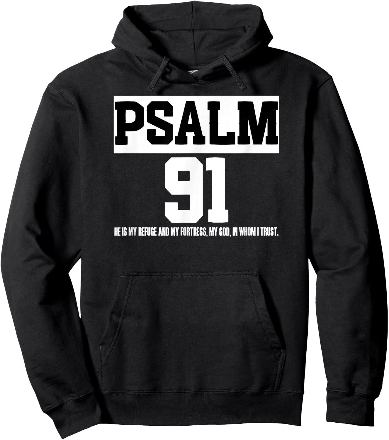 Bible Verse Psalm 91 Christ Worshipper Preacher Jesus Love Hoodie - Hoodie | Black