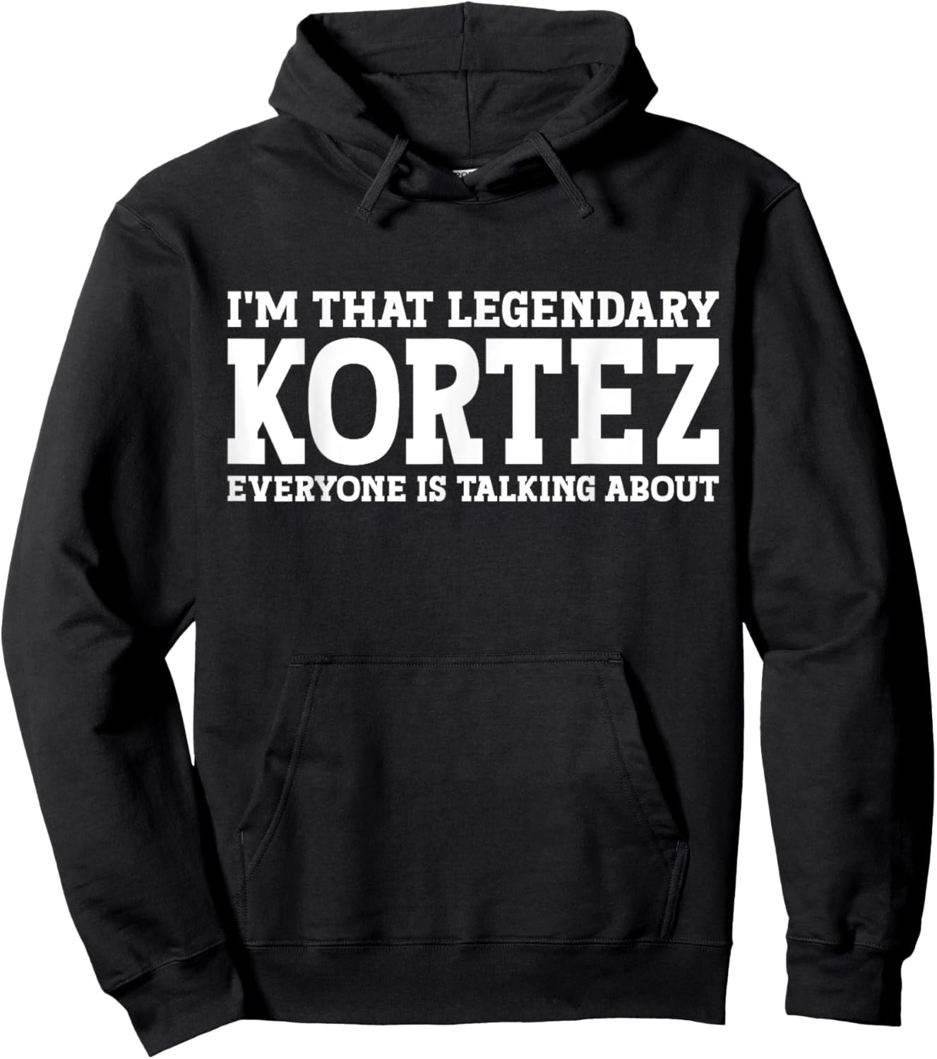 Kortez Personal Name First Name Funny Kortez Hoodie - Hoodie | Black