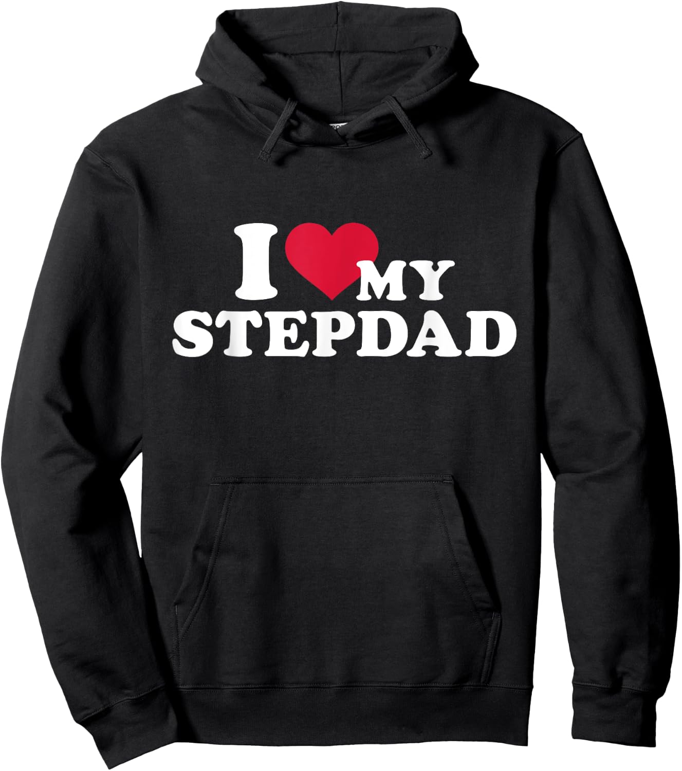 I love my stepdad for stepchild Hoodie - Hoodie | Black
