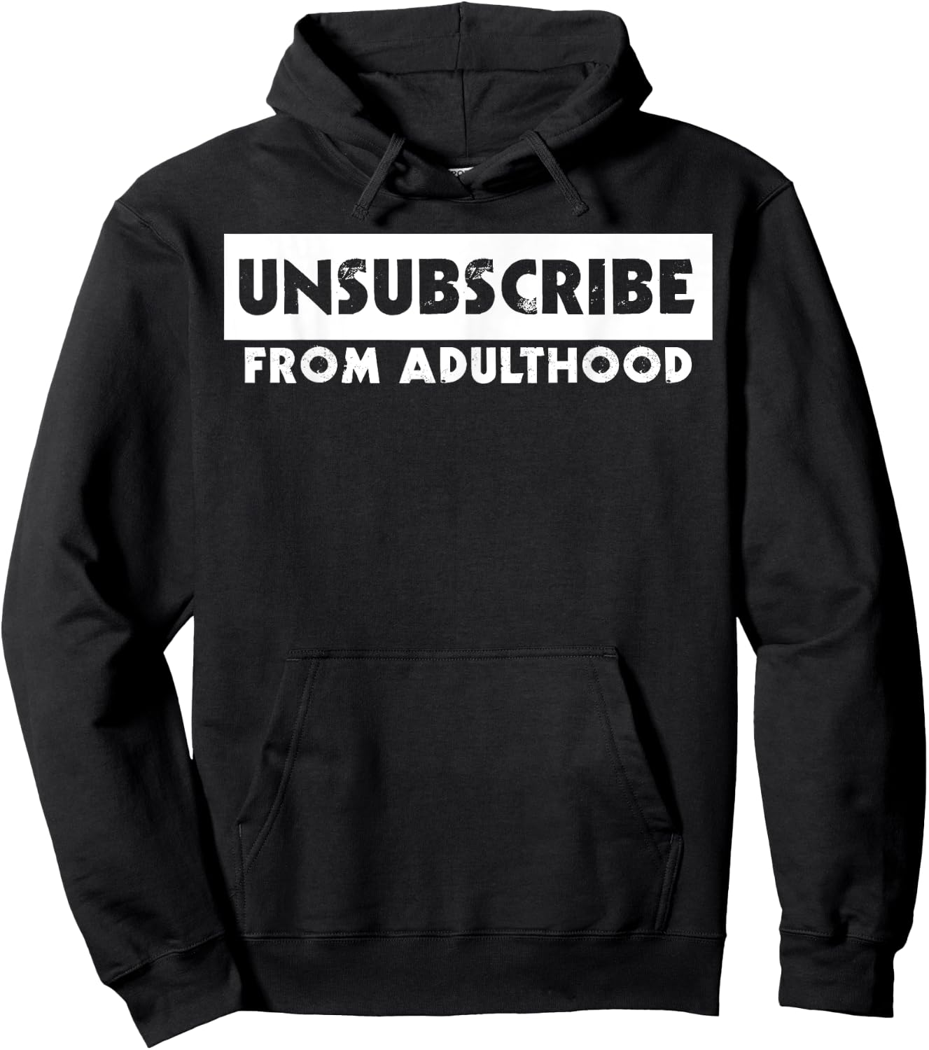 Unsubscribe from Adulthood Funny Hoodie - Hoodie | Black