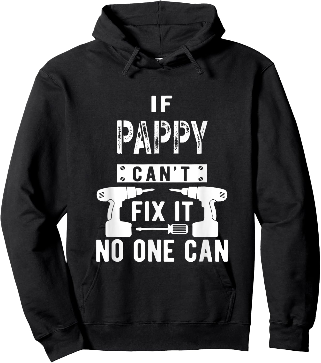 If Pappy Can't Fix It No One Can Grandpa Hoodie - Hoodie | Black