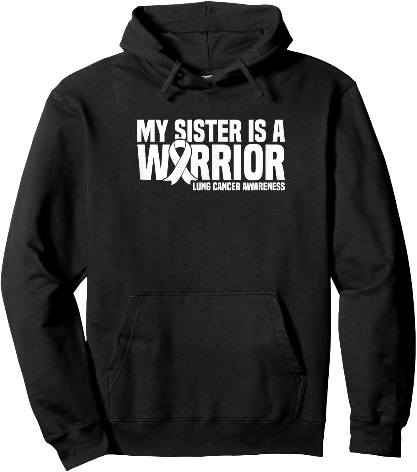 My Sister is a Warrior White Ribbon Lung Cancer Awareness Hoodie - Hoodie | Black