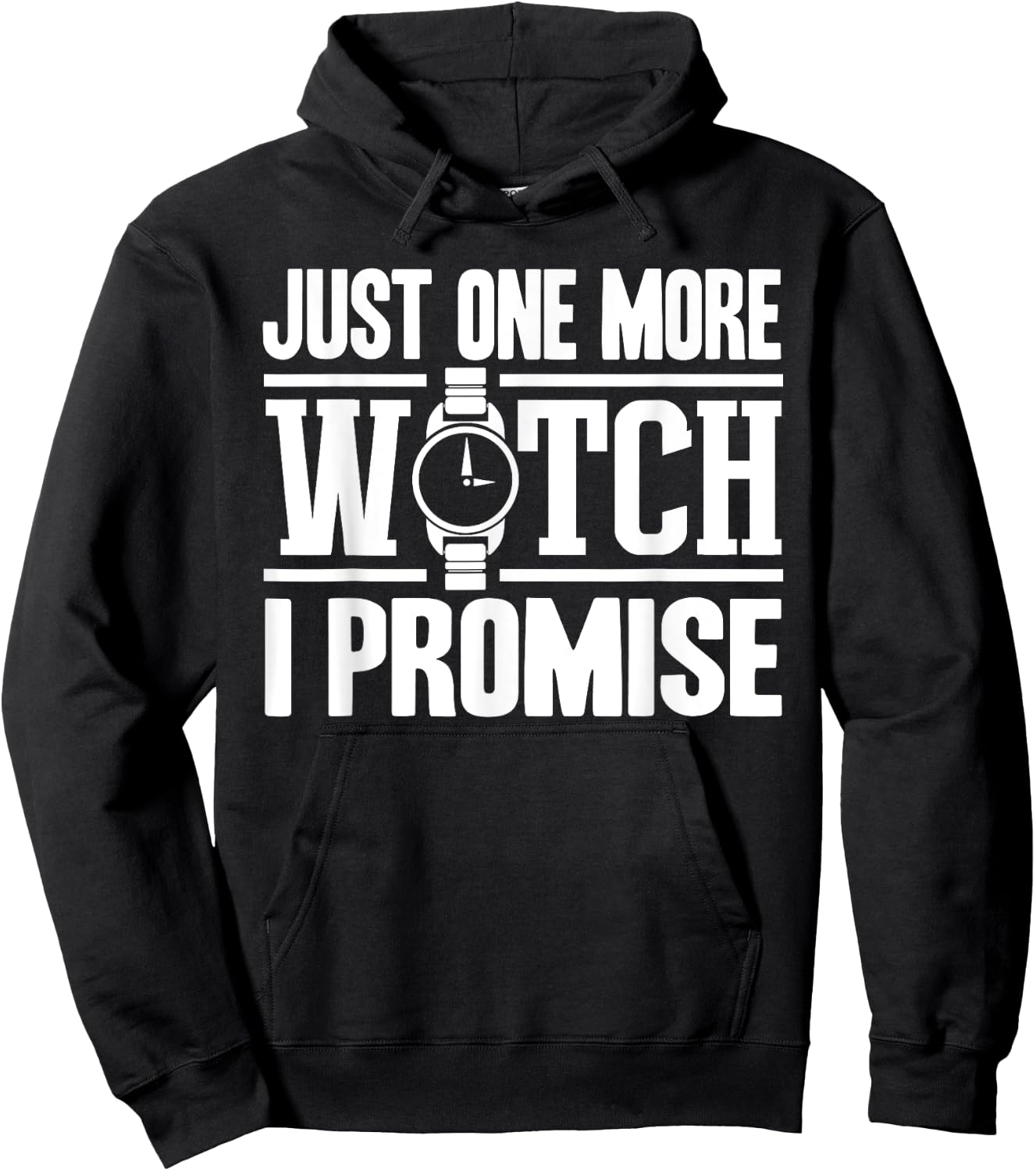 Timepiece Chronometer Watches Collecting Designs -Adults Black Small Modern, Casual, Classic Just One More Watch Collector Gift Men Women Lovers Hoodie - Hoodie | Black
