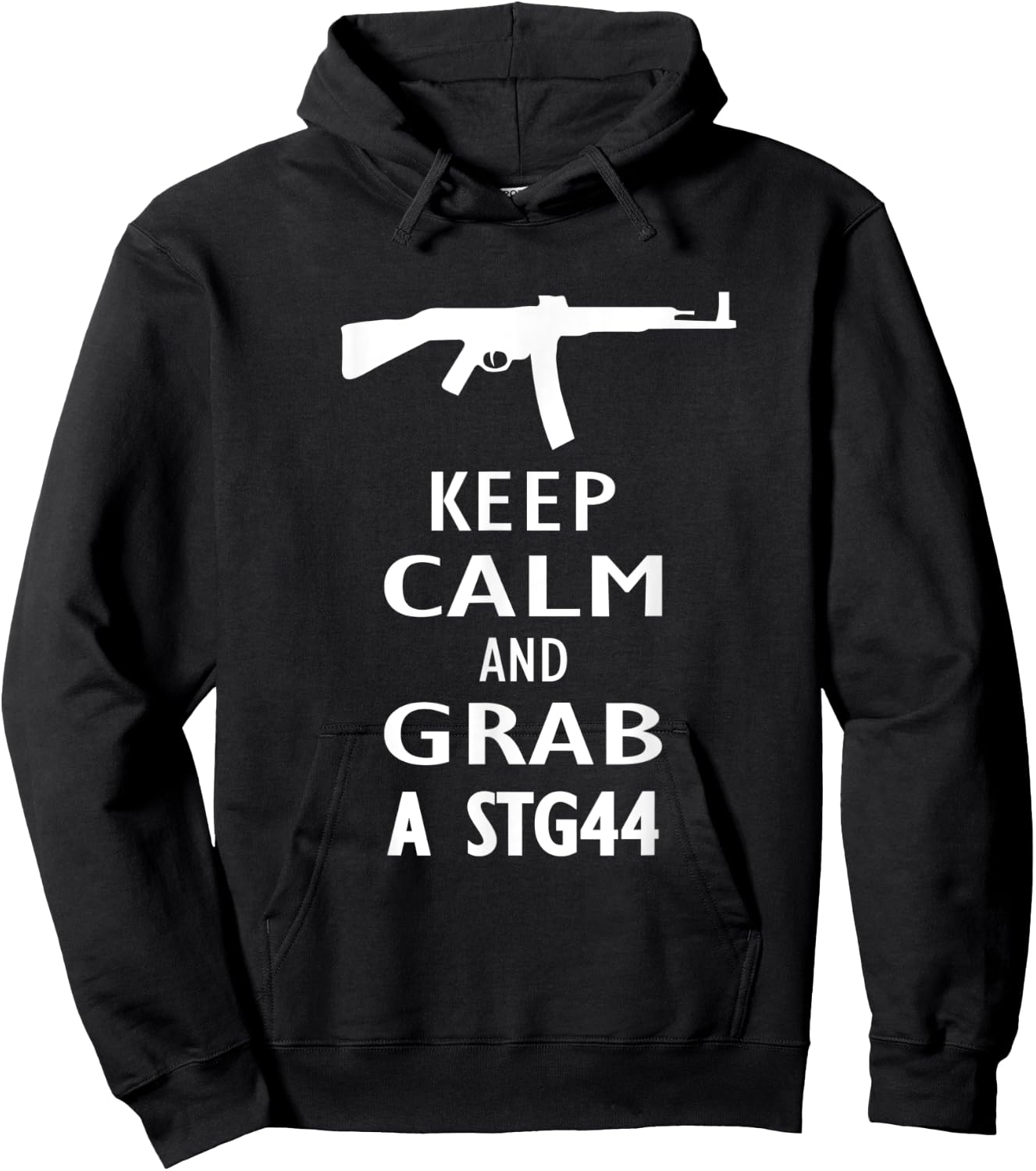 Keep Calm and grab a Sturmgewehr 44 Assault Rifle Wehrmacht Hoodie - Hoodie | Black