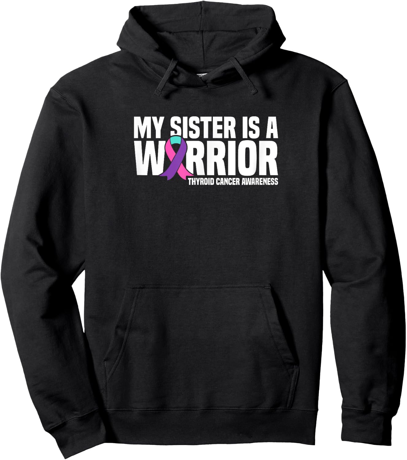 My Sister is a Warrior Thyroid Cancer Awareness Hoodie - Hoodie | Black