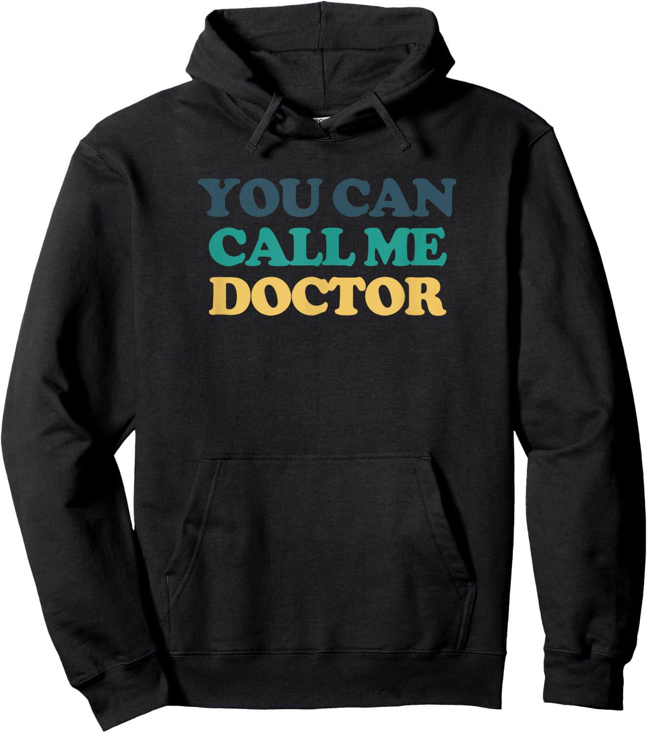 You can call me doctor Hoodie - Hoodie | Black