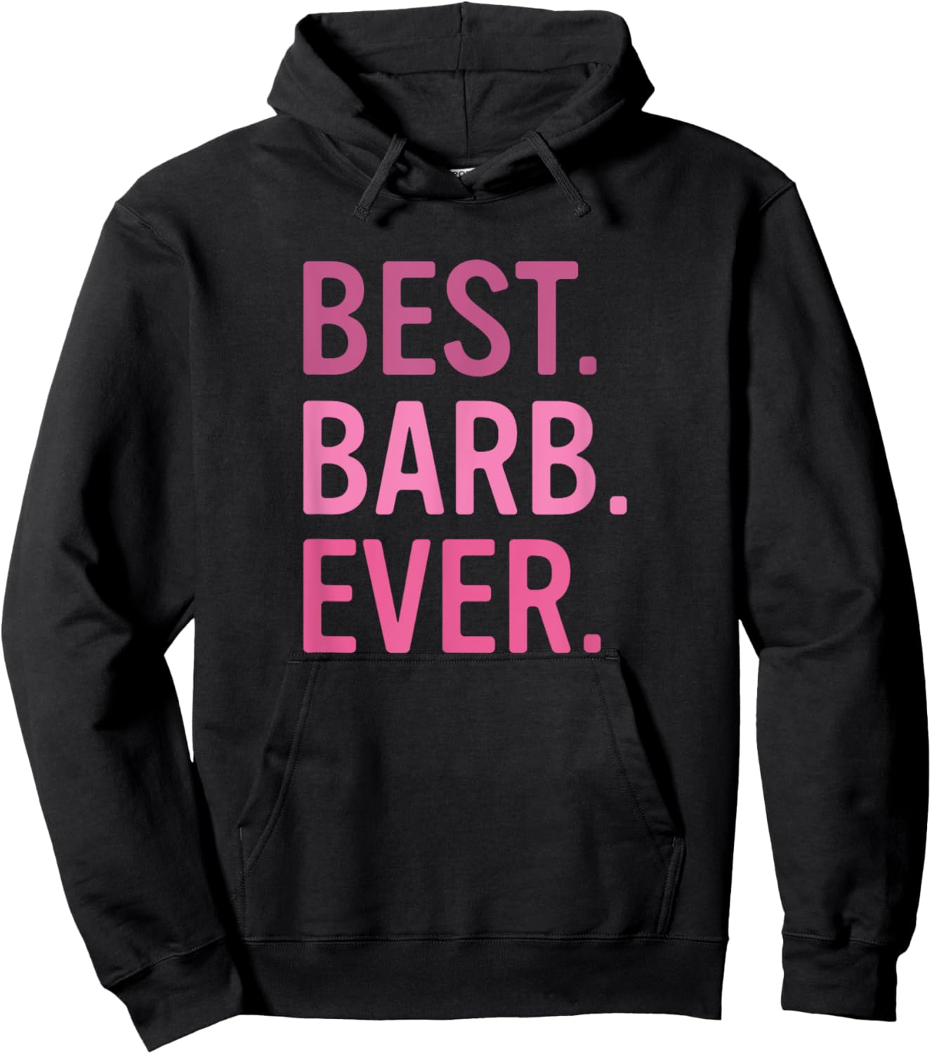 Best Barb Ever Cute Pink First Name Barbara Hoodie - Hoodie | Black