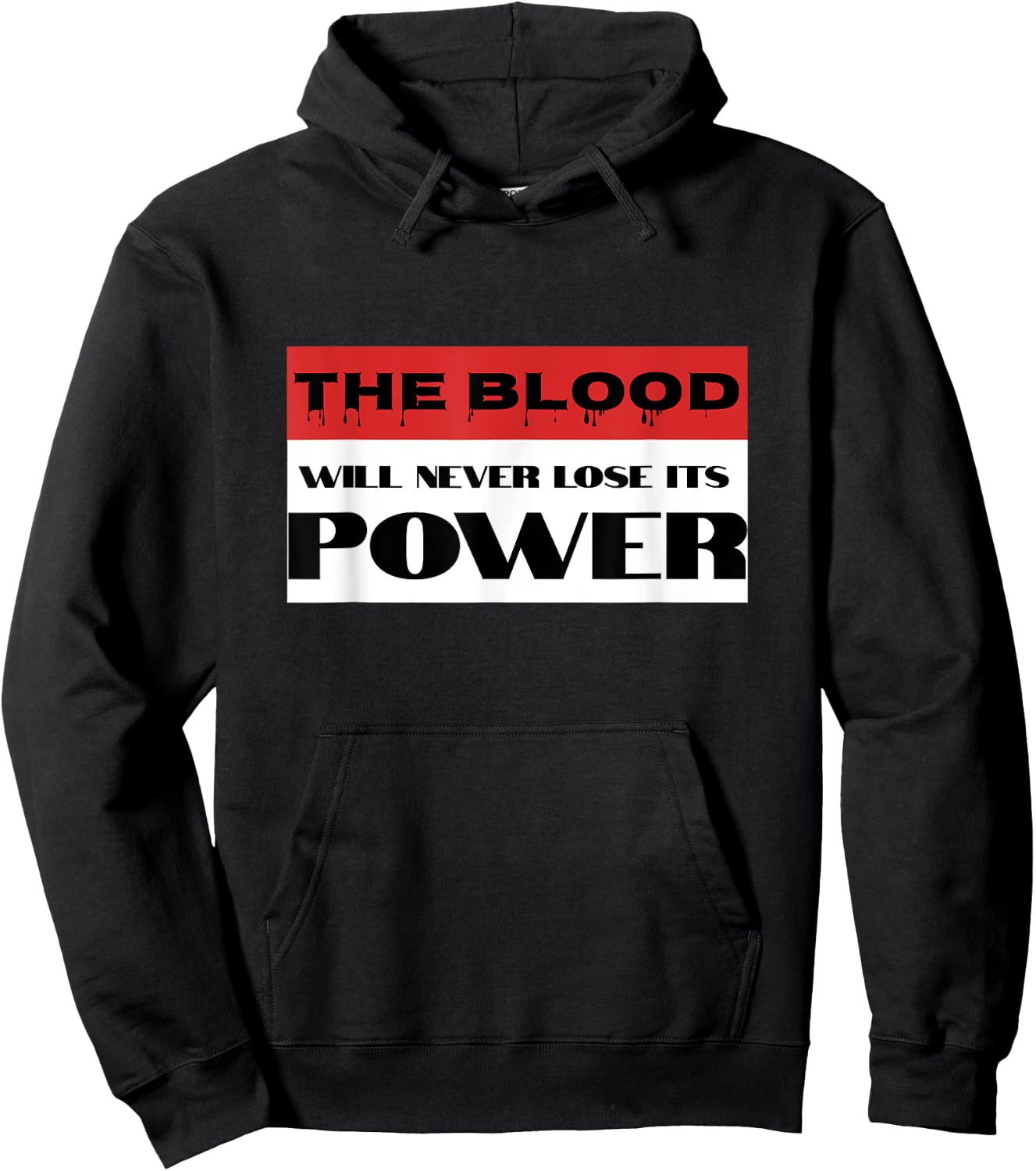 Christian Faith Blood of Jesus Will Never Lose Its Power Hoodie - Hoodie | Black