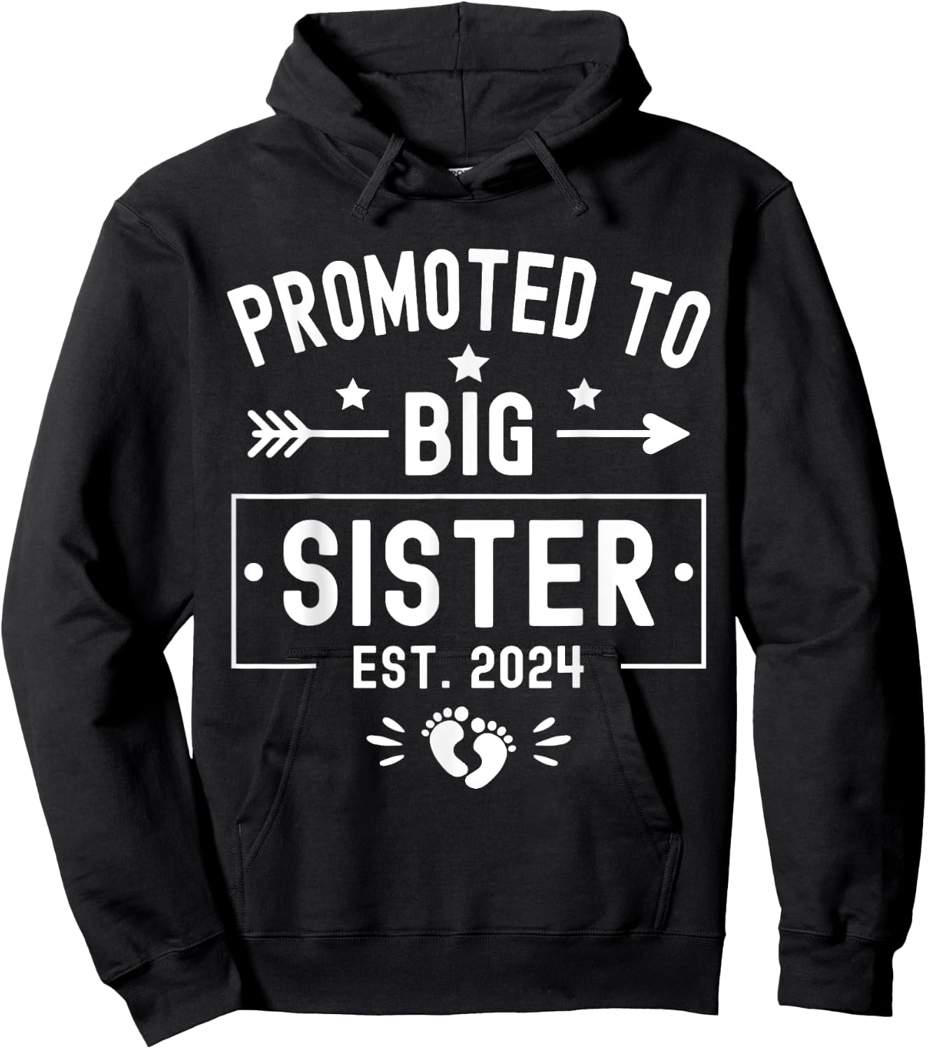Promoted To Big Sister Est 2024 Soon To Be Big Sister 2024 Hoodie - Hoodie | Black