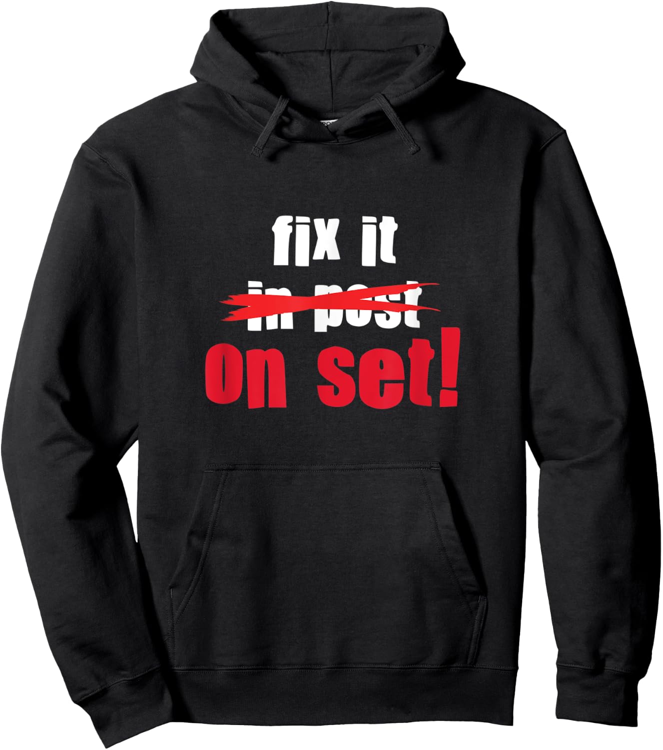 Fix it in Post - Fix it on Set | Film Editor Cinematographer Hoodie - Hoodie | Black