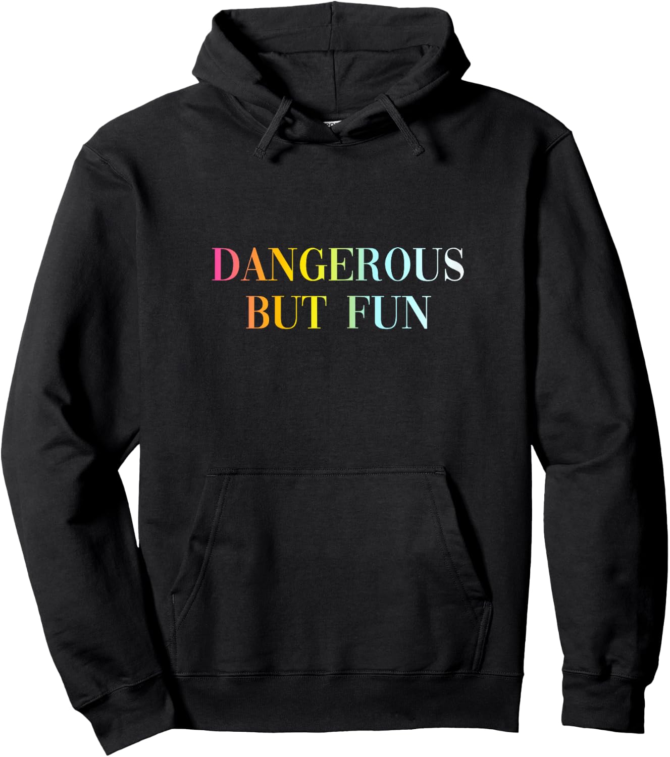 Dangerous But Fun - Funny Cool Sexy Girl Quote Hoodie - Hoodie | Black