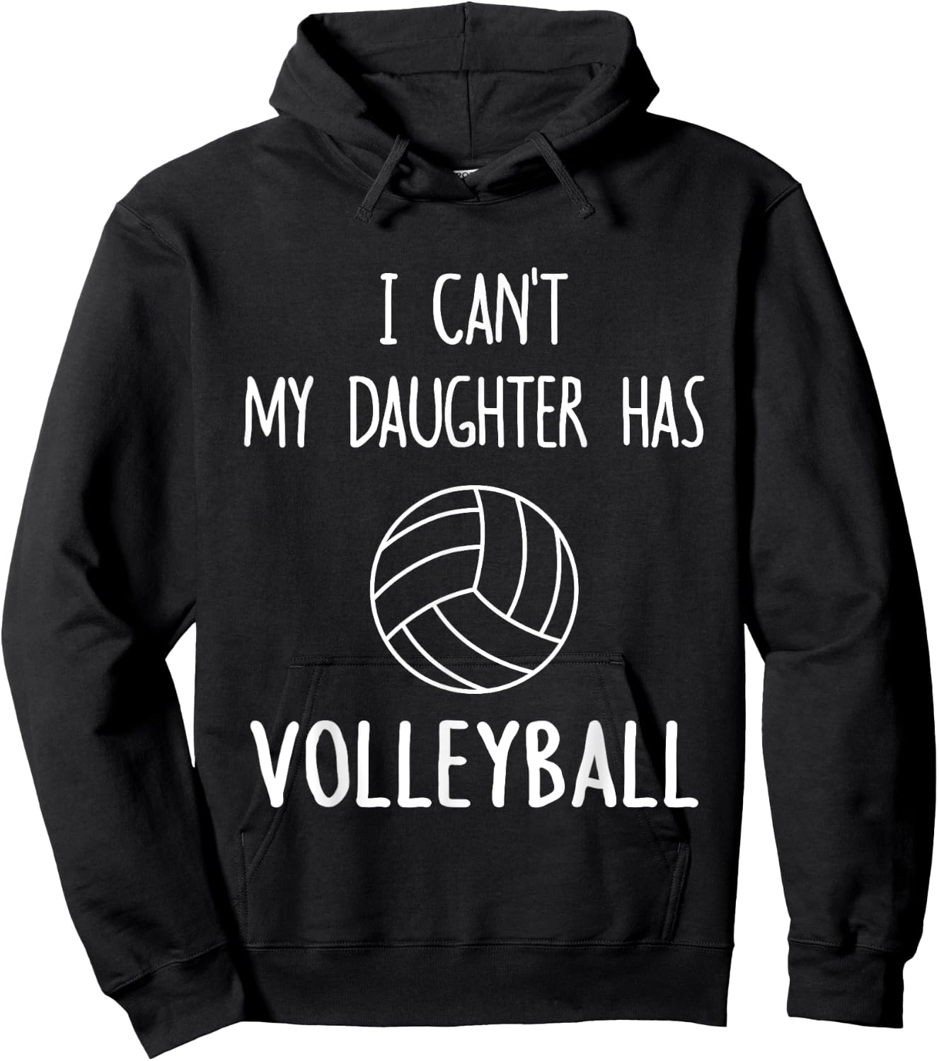 I Can't My Daughter Has Volleyball Dad & Mom Hoodie - Hoodie | Black